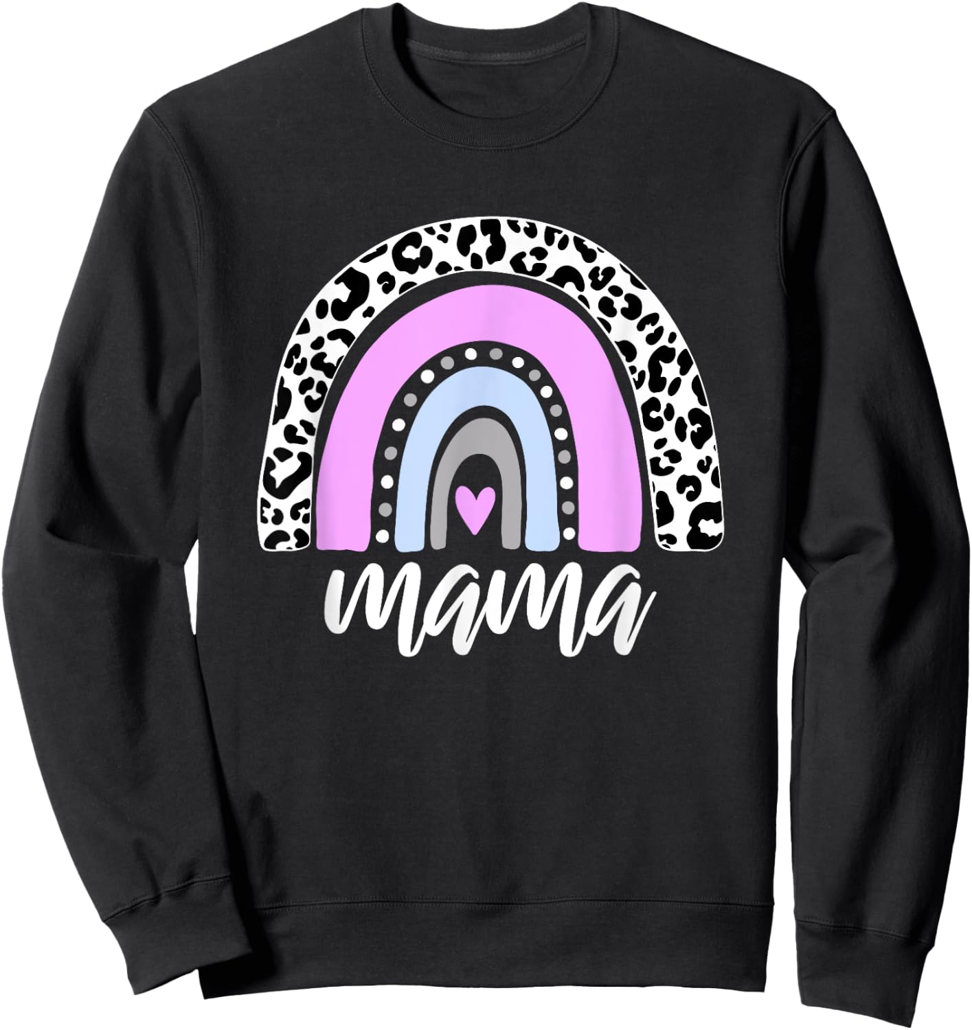MAMA Rainbow New Mom Gift Blessed Mama Baby Reveal Leopard Sweatshirt - Sweatshirt | Black