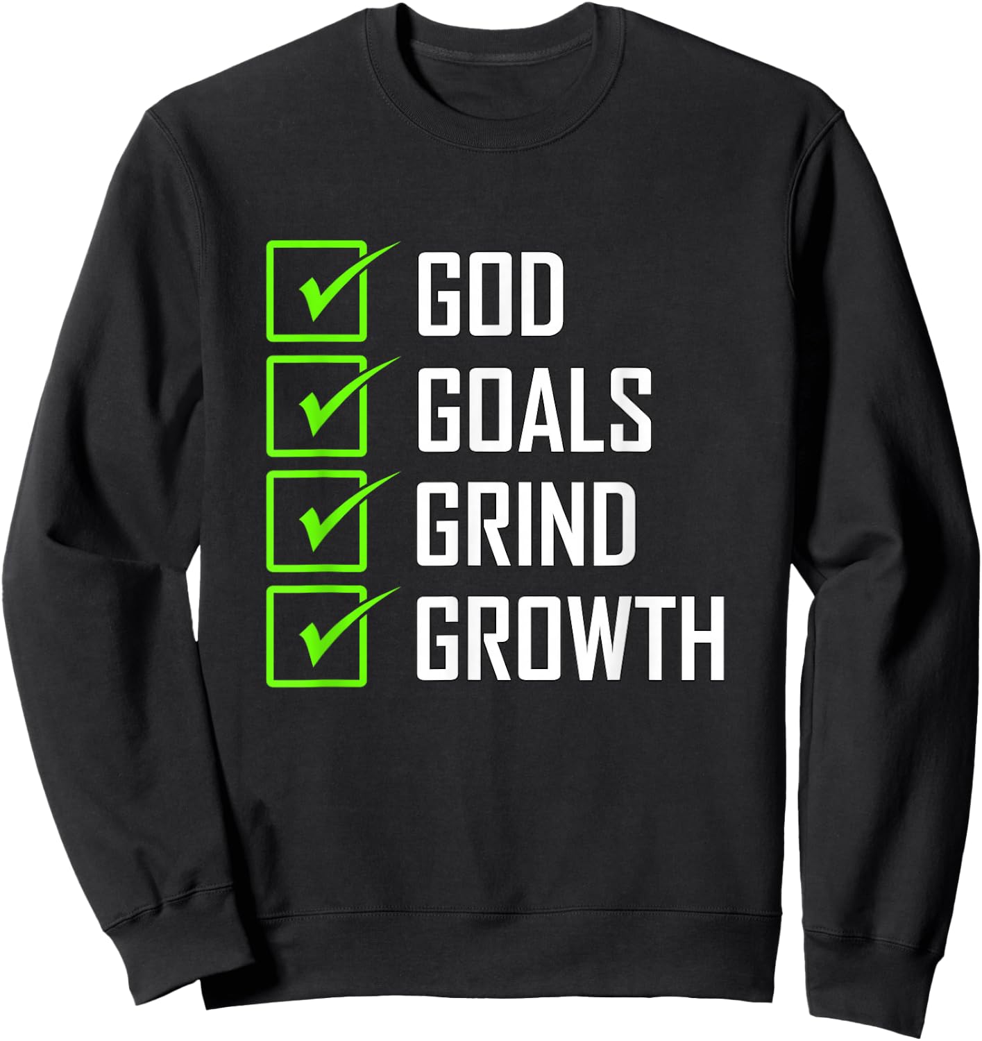 Green Color Goals Grind Growth Green Graphic Sweatshirt - Sweatshirt | Black