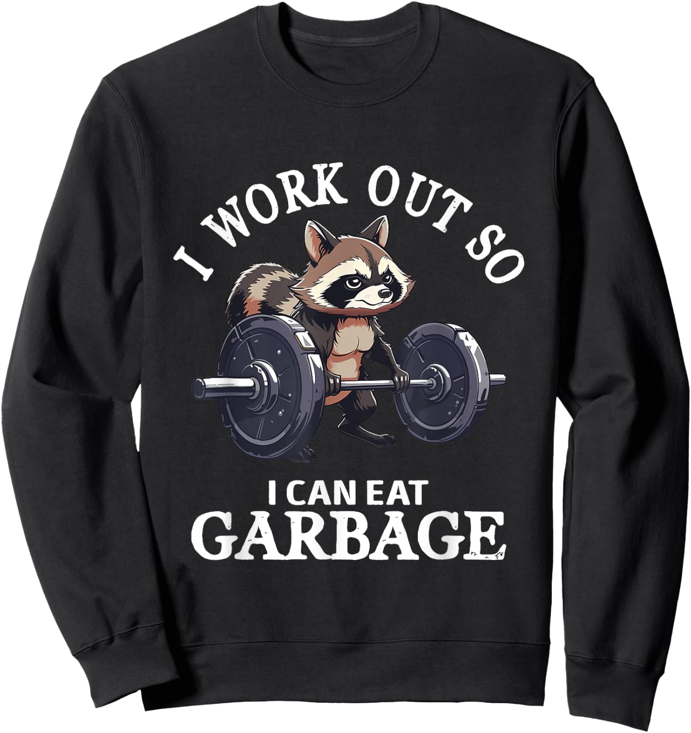 I Work Out Retro Cute Raccoon Gym Animal Lovers So I Can Eat Sweatshirt - Sweatshirt | Black