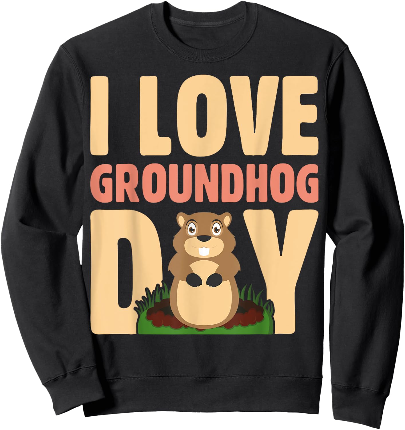 I Love Groundhog Day - Funny Beavers Lover Gifts Sweatshirt - Sweatshirt | Black