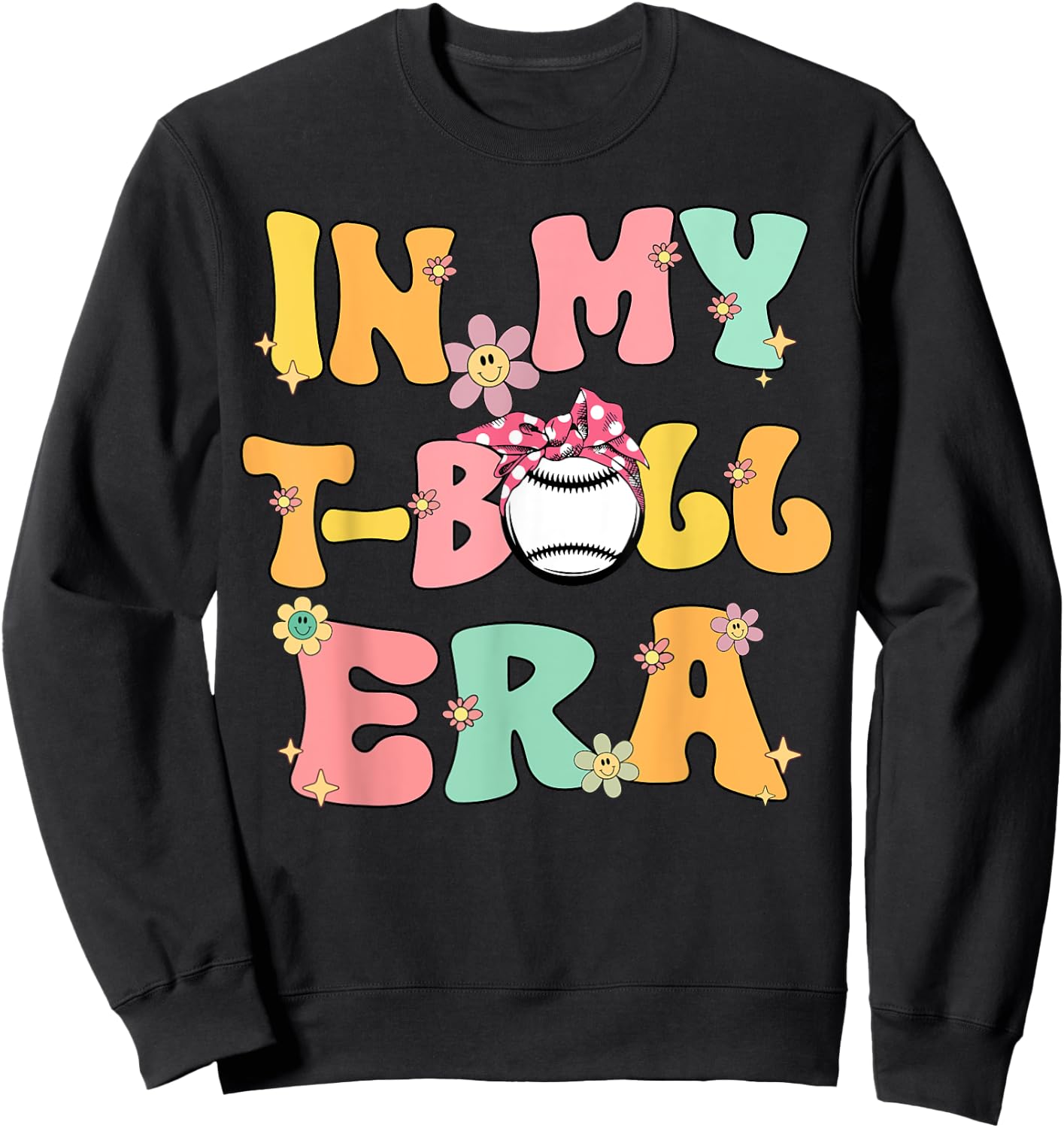 In My Tball Era Retro Groovy T ball ball Kids Girl Boy Sweatshirt - Sweatshirt | Black