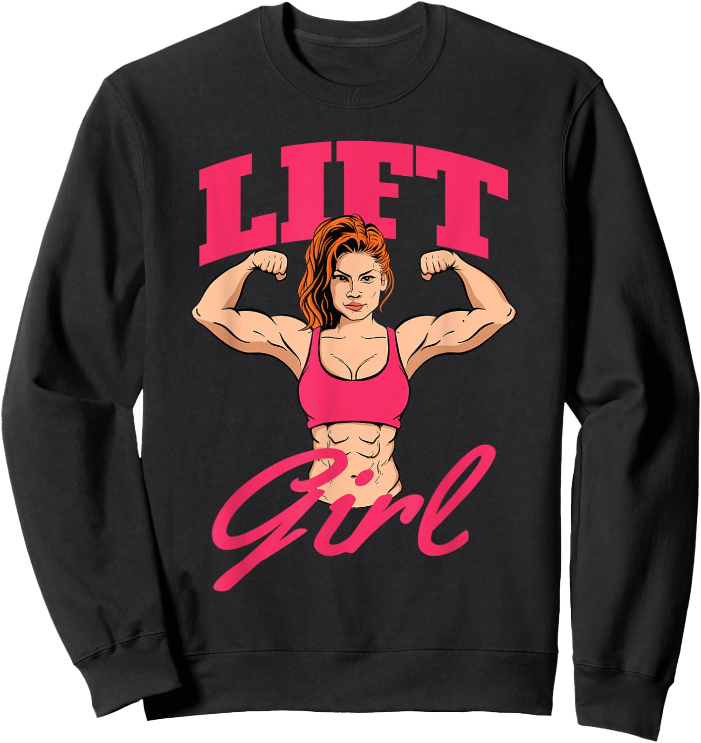 Lift Girl - Workout Gym Weightlifting Bodybuilding Sweatshirt - Sweatshirt | Black