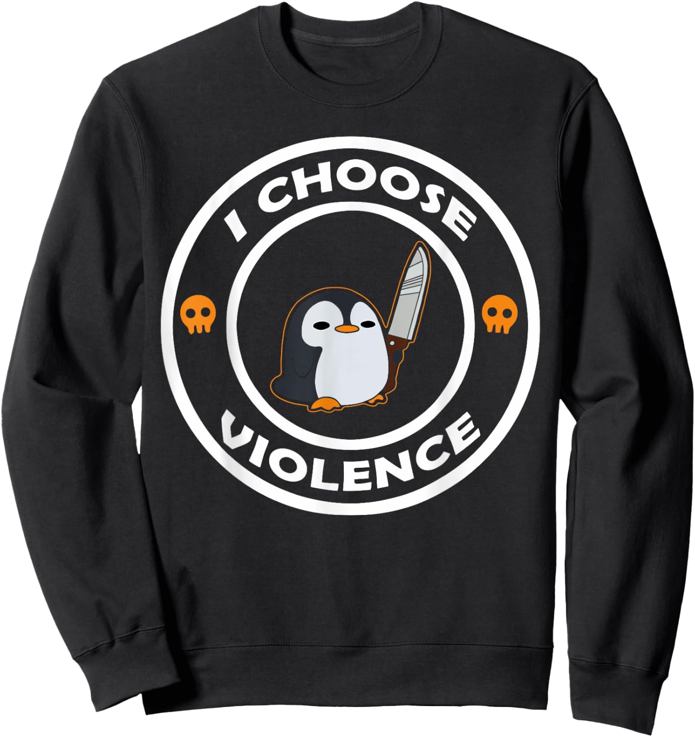I Choose Violence Funny Animals Cute Penguin Sweatshirt - Sweatshirt | Black