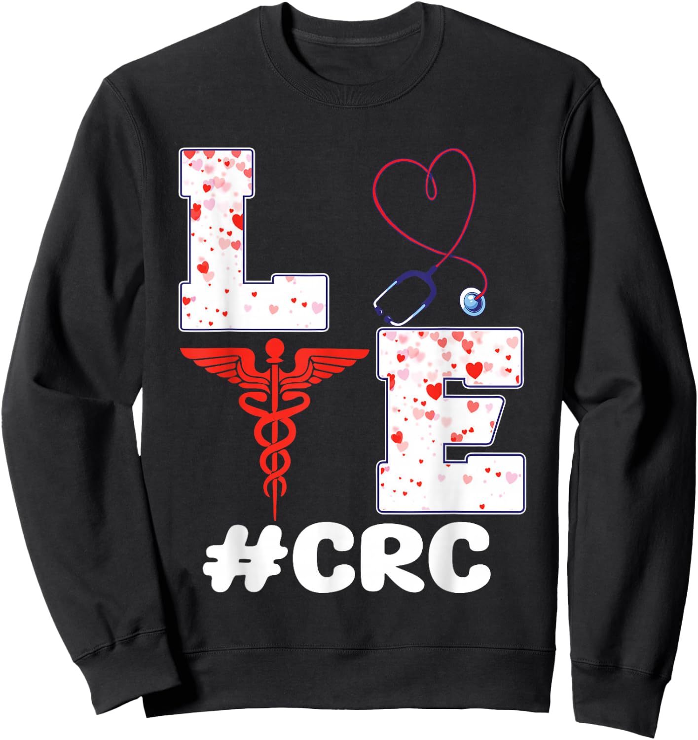 Clinical Research Coordinator CRC Valentine's Day Apparel Sweatshirt - Sweatshirt | Black
