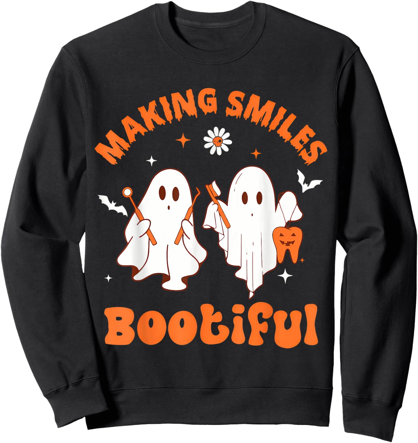 Making Smiles Bootiful Funny Ghost Dentist Halloween Dental Sweatshirt - Sweatshirt | Black