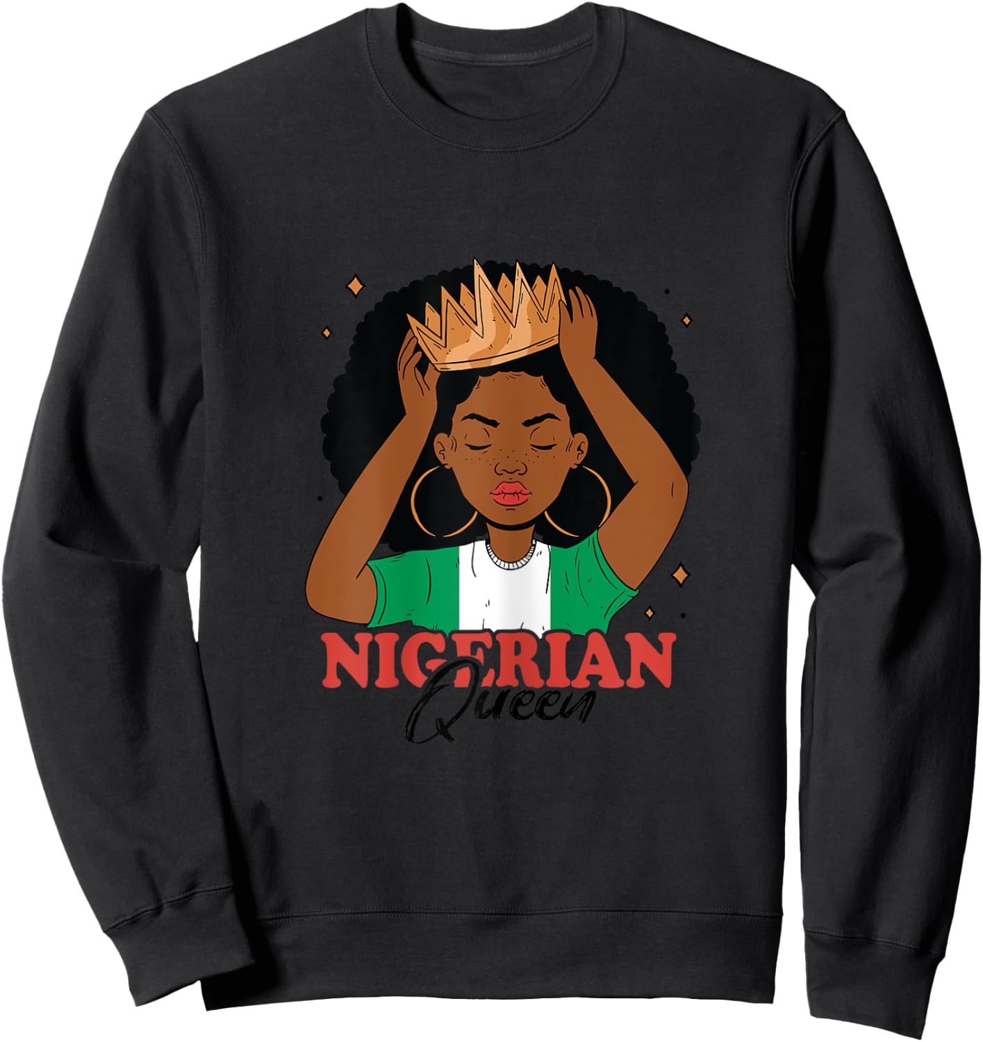 Nigerian Queen Nigerian Roots Nigerian Pride Nigeria Sweatshirt - Sweatshirt | Black