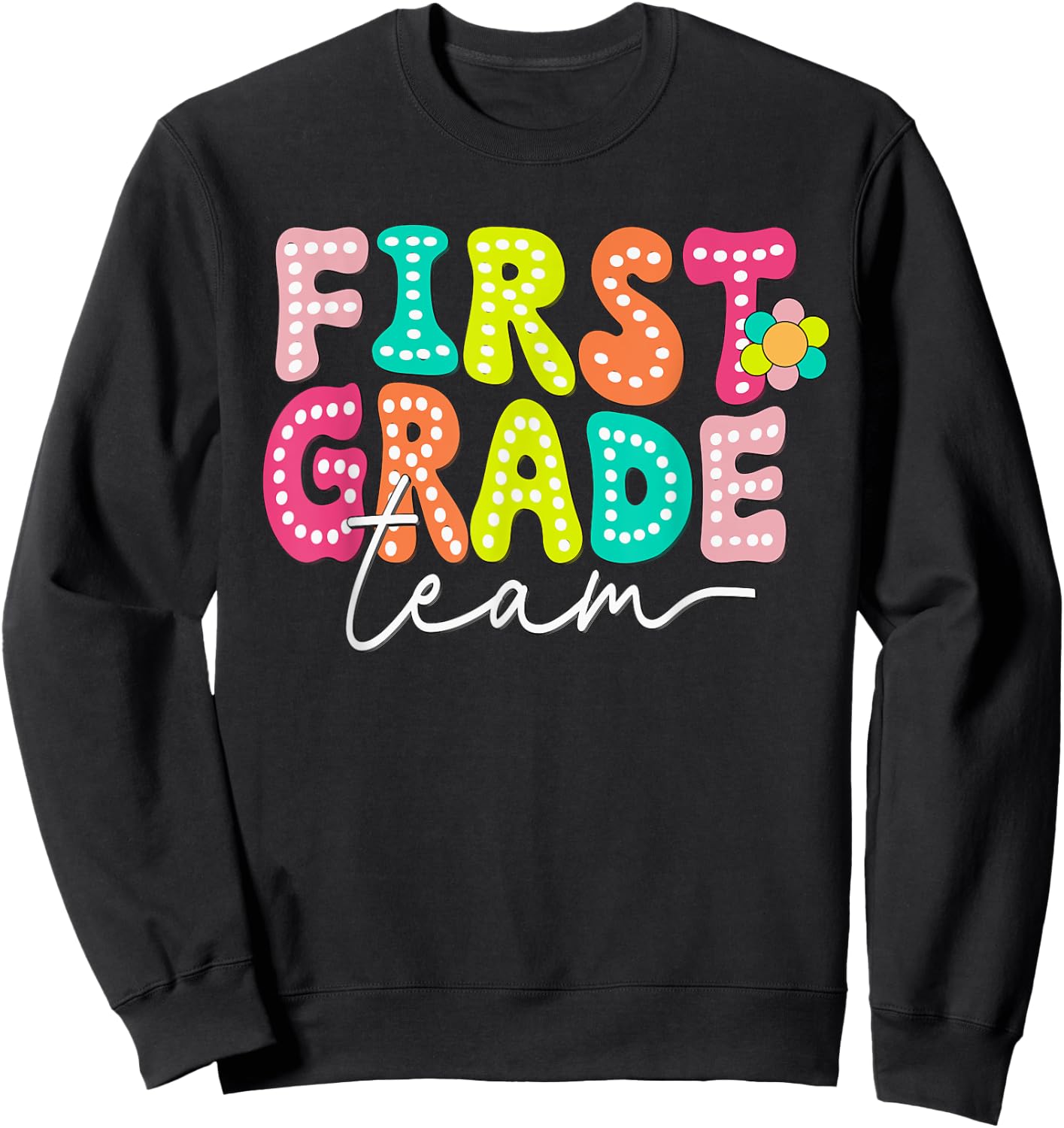 First Grade Team Teacher Back To School 1st Grade Squad Kids Sweatshirt - Sweatshirt | Black