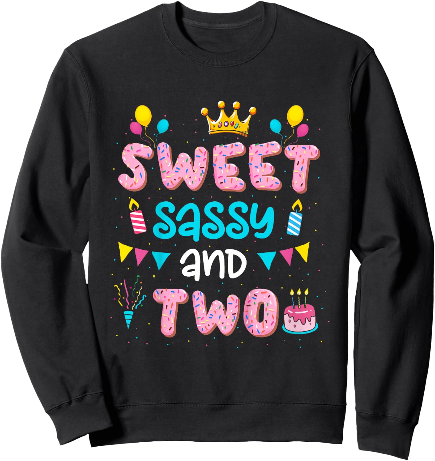Kids Sweet Sassy And Two Birthday Girls 2 Year Old 2nd Birthday Sweatshirt - Sweatshirt | Black