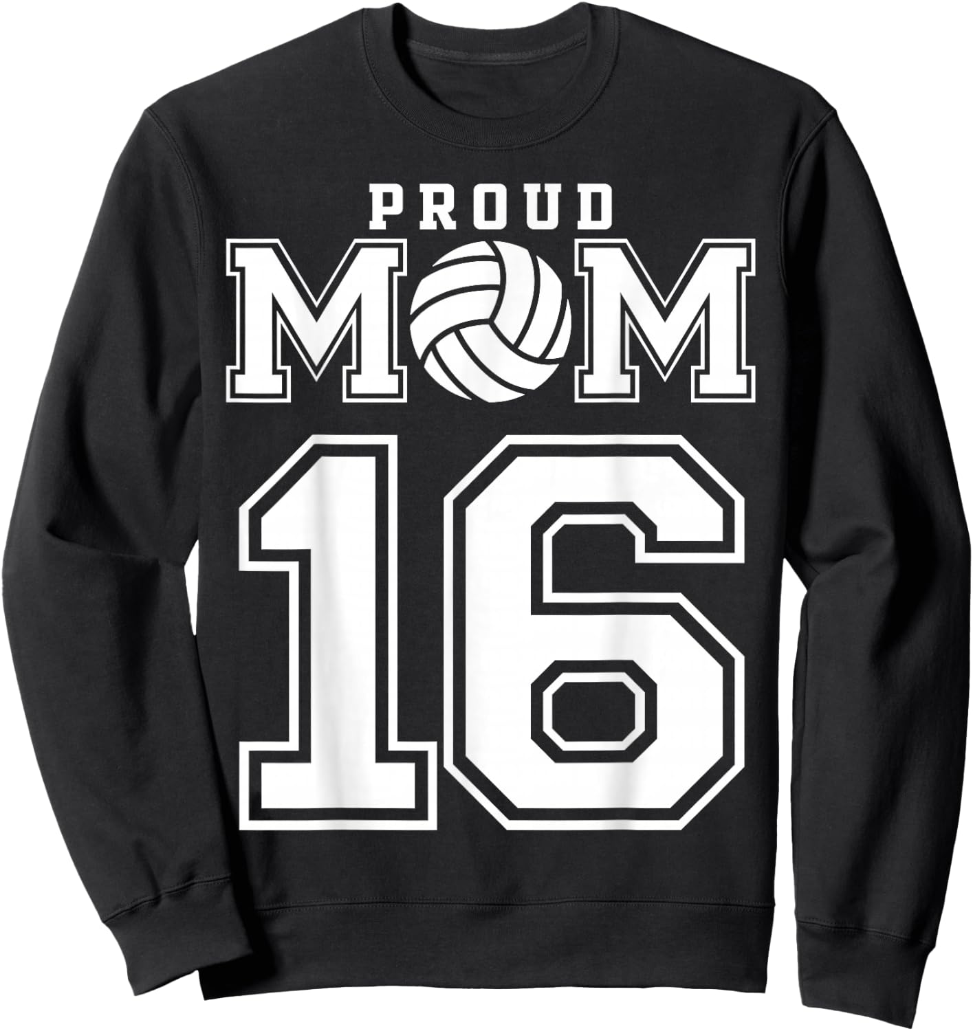 Custom Proud Volleyball Mom Number 16 Personalized Women Sweatshirt - Sweatshirt | Black