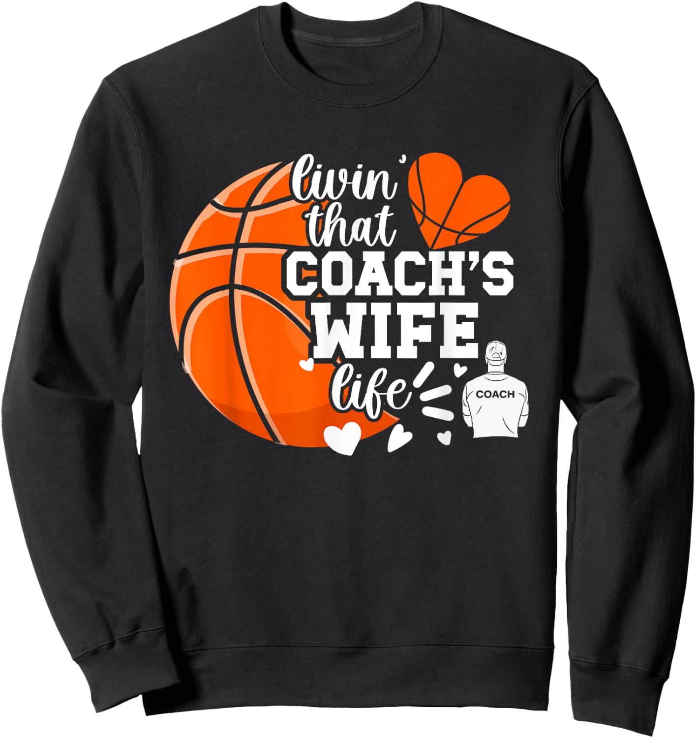 Basketball Coach's Wife Life Basketball Coach Wife Sweatshirt - Sweatshirt | Black