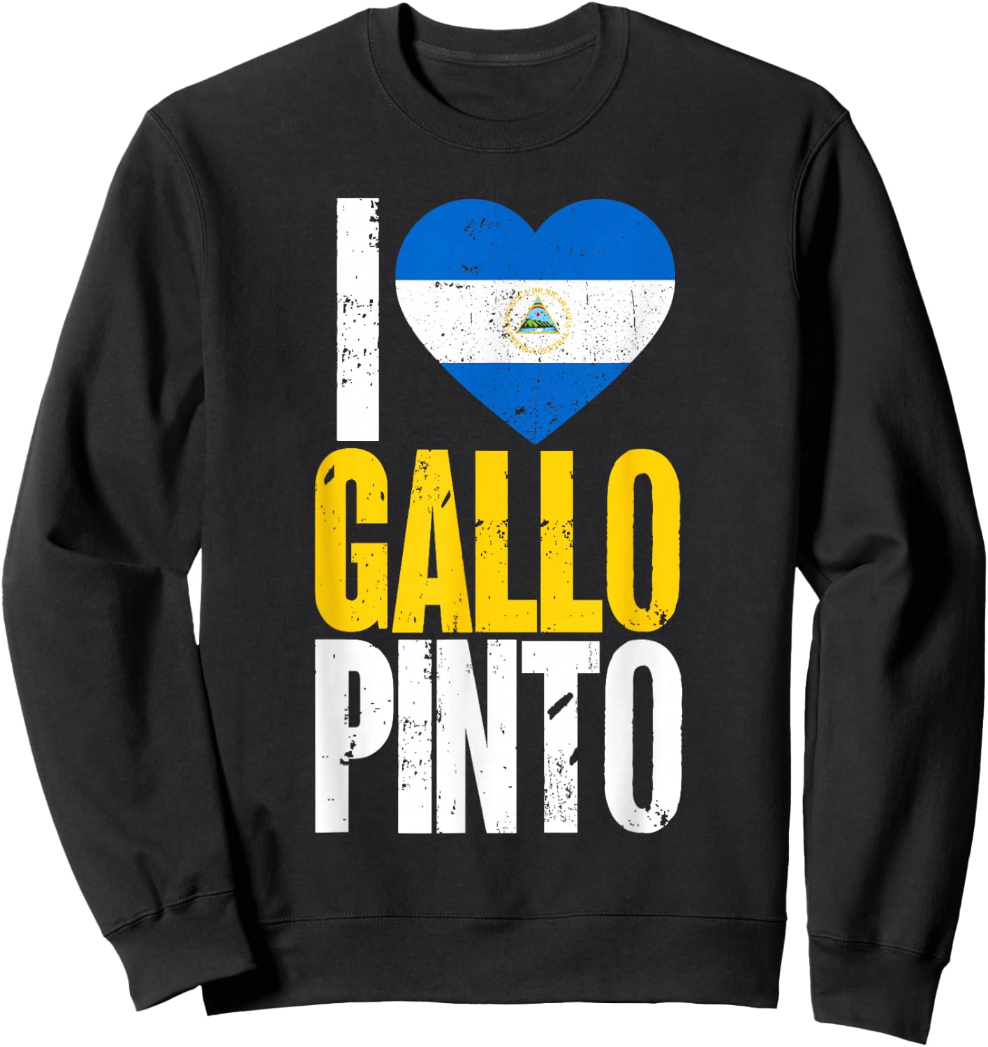 Nicaragua I Love Gallo Pinto Nicaraguan Nicaragua Flag Sweatshirt - Sweatshirt | Black