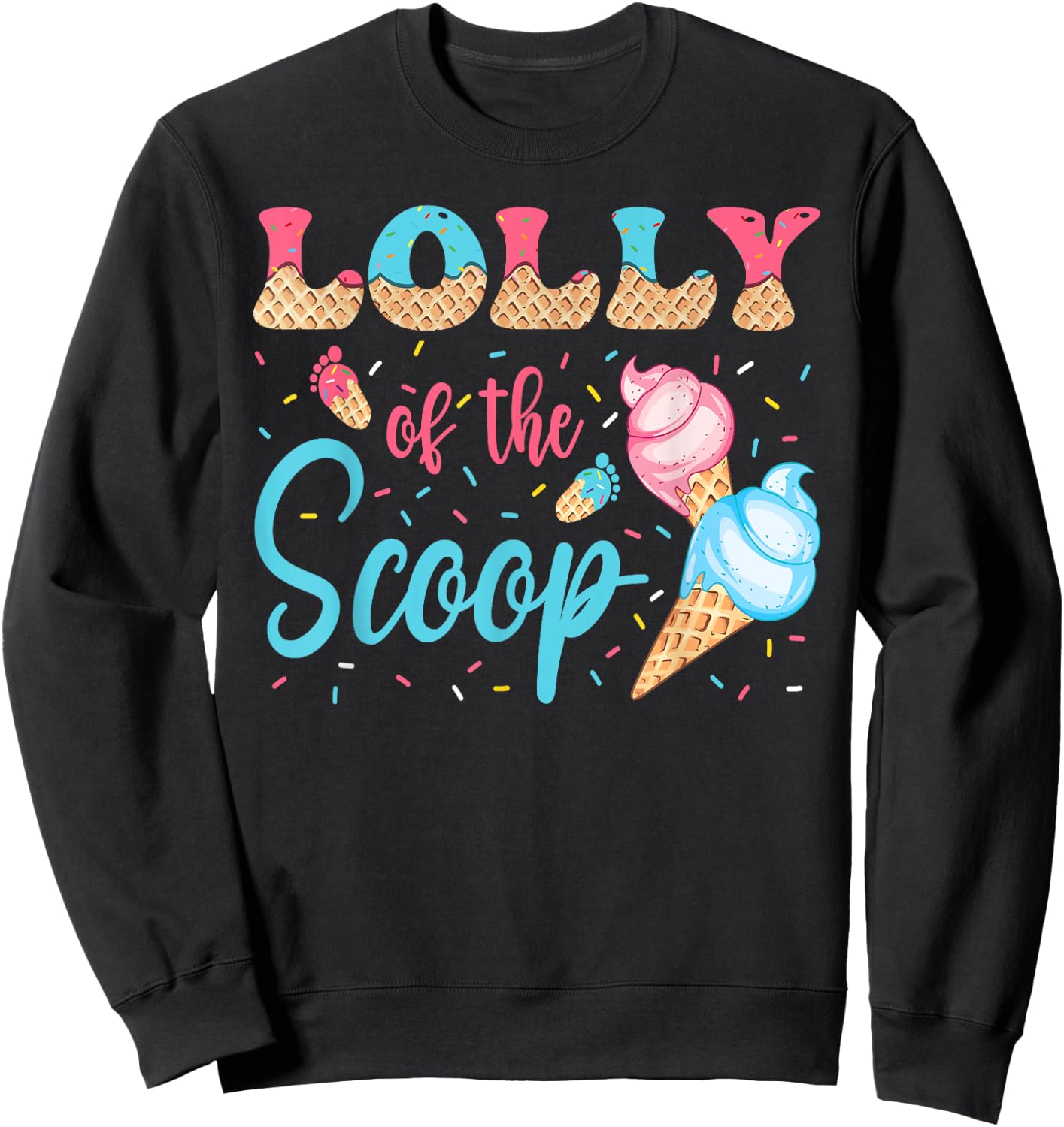 Lolly Of The Scoop Ice Cream Gender Reveal Baby Shower Sweatshirt - Sweatshirt | Black