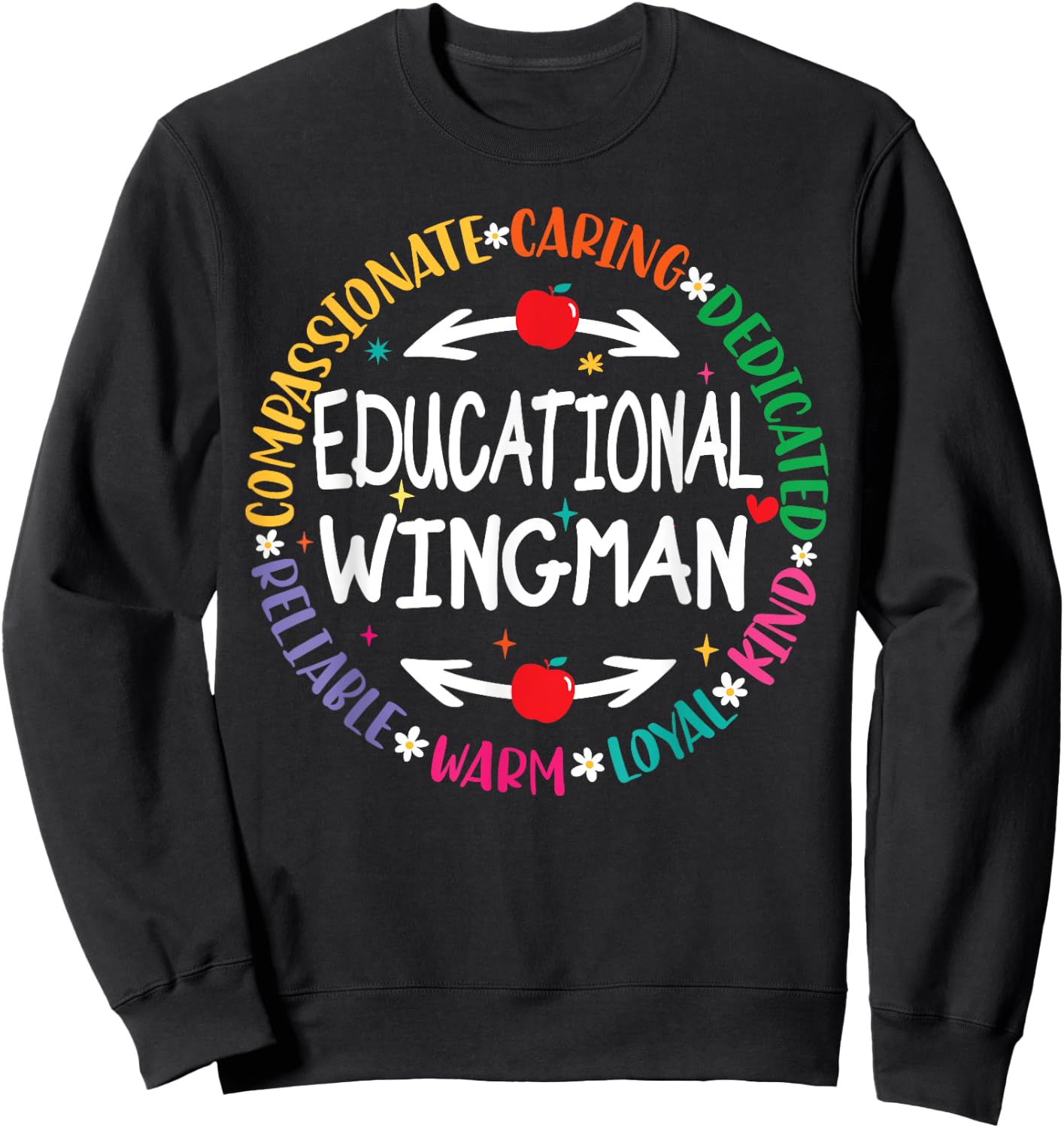 Educational Wingman Assistant Teaching a School Teacher Aide Sweatshirt - Sweatshirt | Black