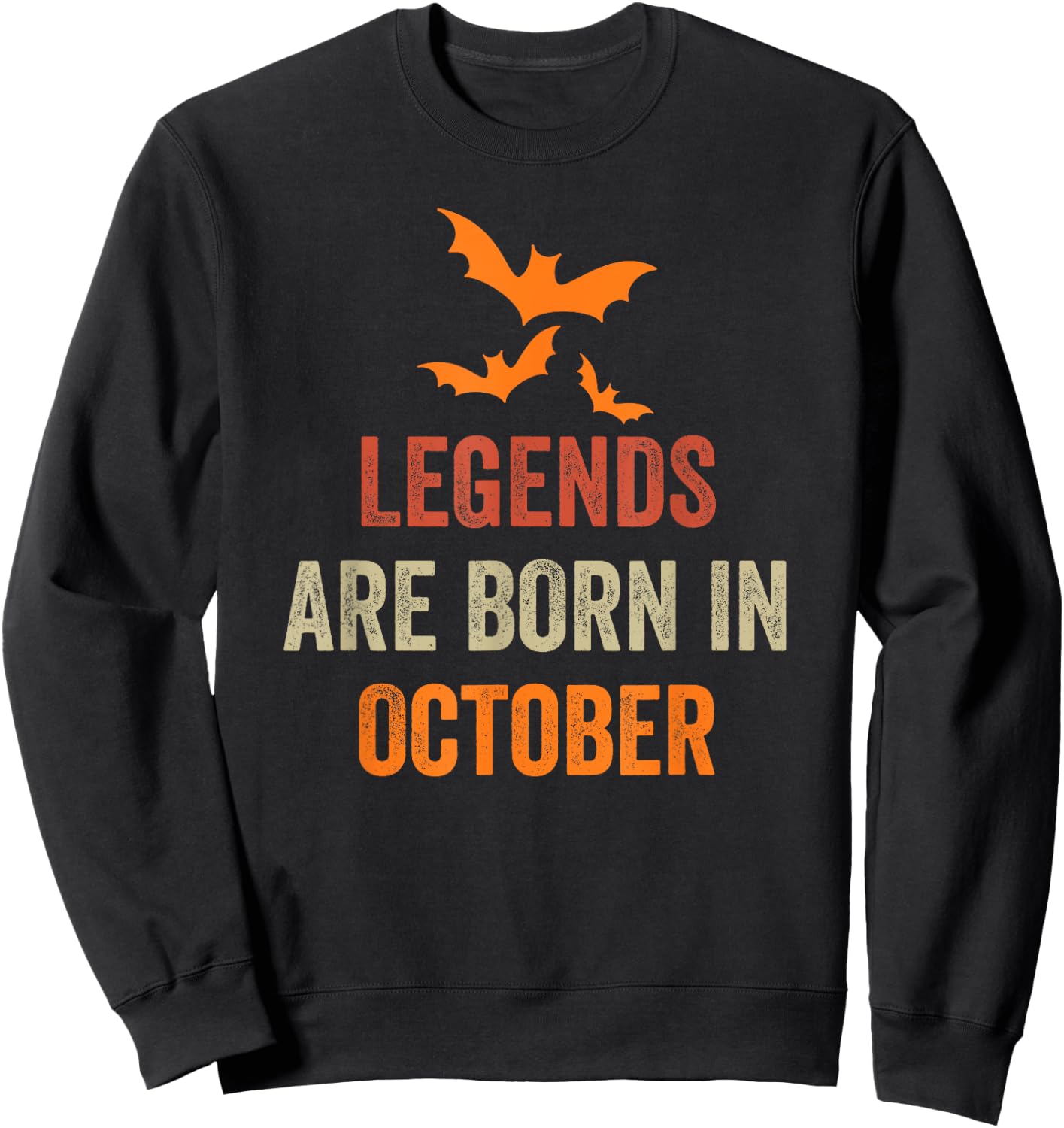 Legends Are Born In October Sweatshirt - Sweatshirt | Black