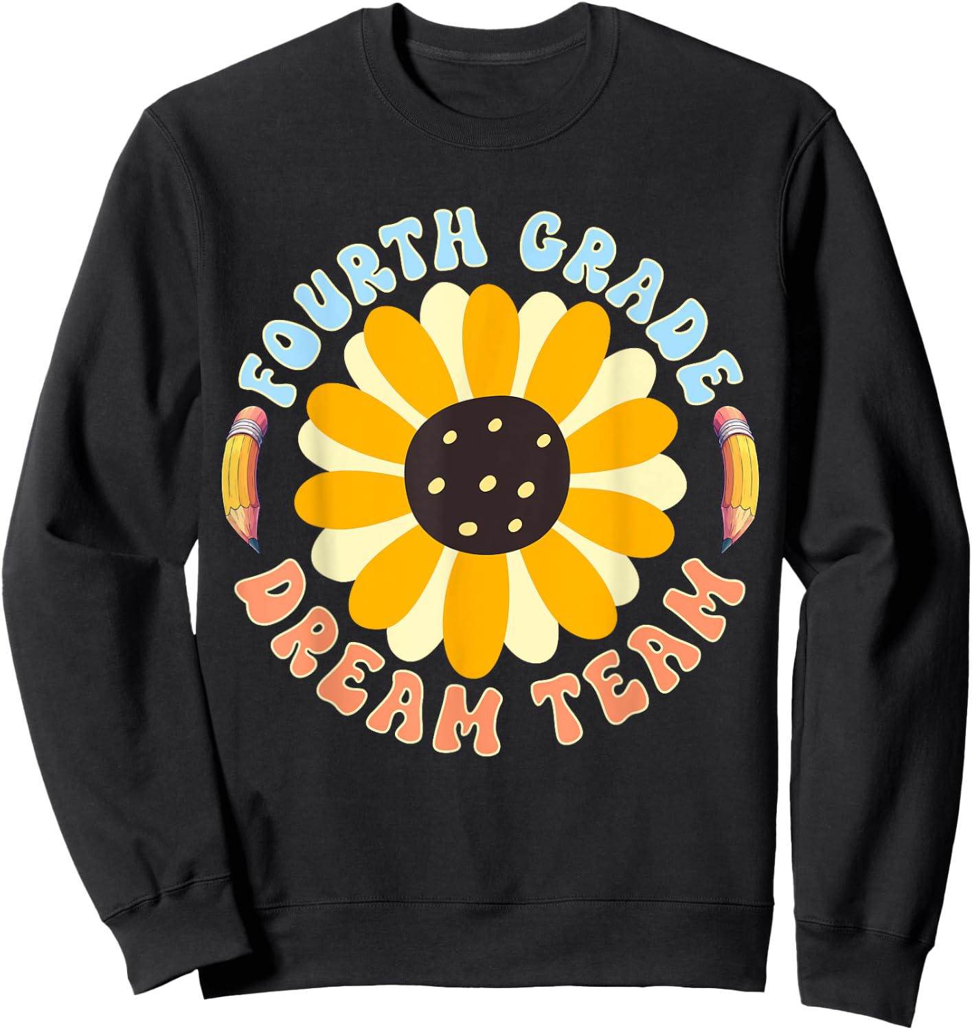 Fourth grade Dream Team Teacher Student Back To School Sweatshirt - Sweatshirt | Black
