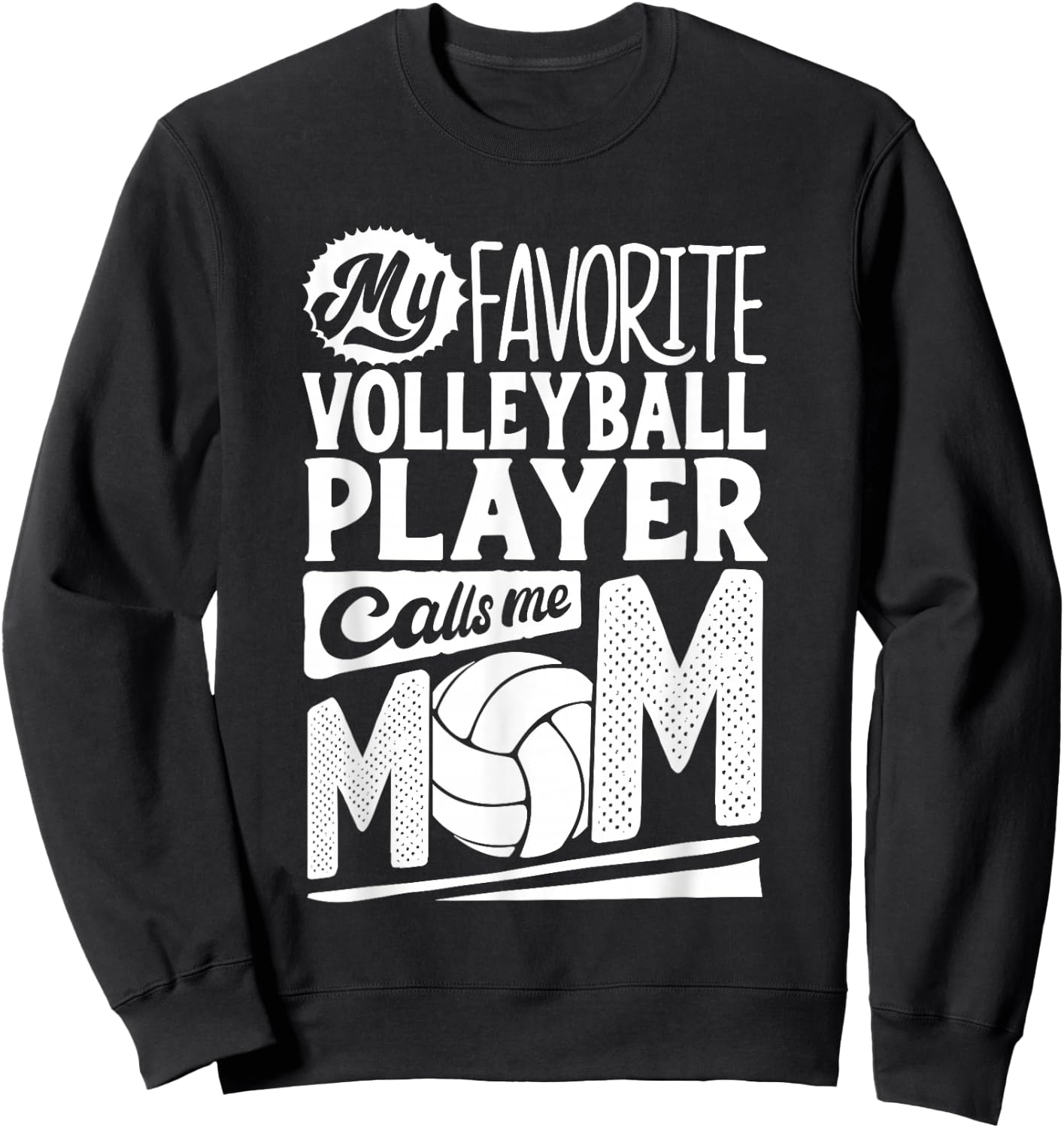Volleyball Mom Shirt Women Volleyball Player Mothers Day Sweatshirt - Sweatshirt | Black