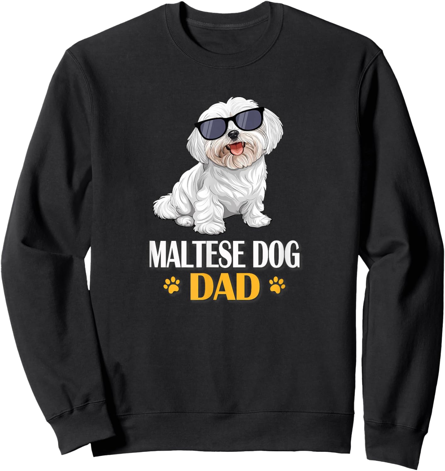 Funny Cute Sunglasses Dad Maltese Lover Sweatshirt - Sweatshirt | Black