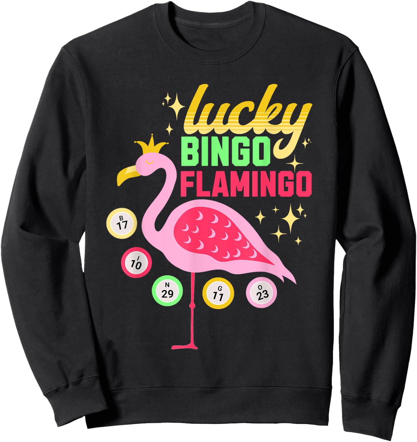 Bingo Lucky Flamingo Funny Bingo Player Lover Grandma Women Sweatshirt - Sweatshirt | Black