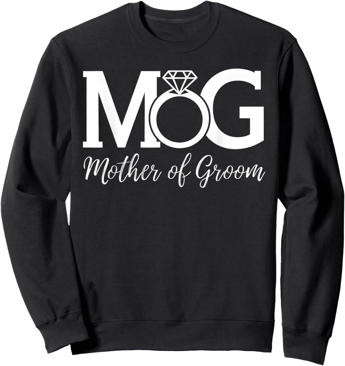 Wedding Celebration Family Love MOG Mother Of Groom , Small, Black Sweatshirt - Sweatshirt | Black