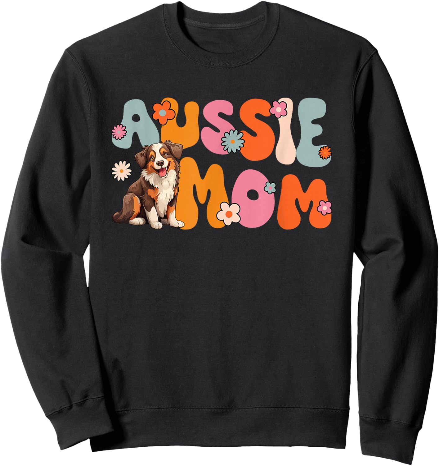 Australian Shepherd Red Tri Groovy Aussie mom Sweatshirt - Sweatshirt | Black
