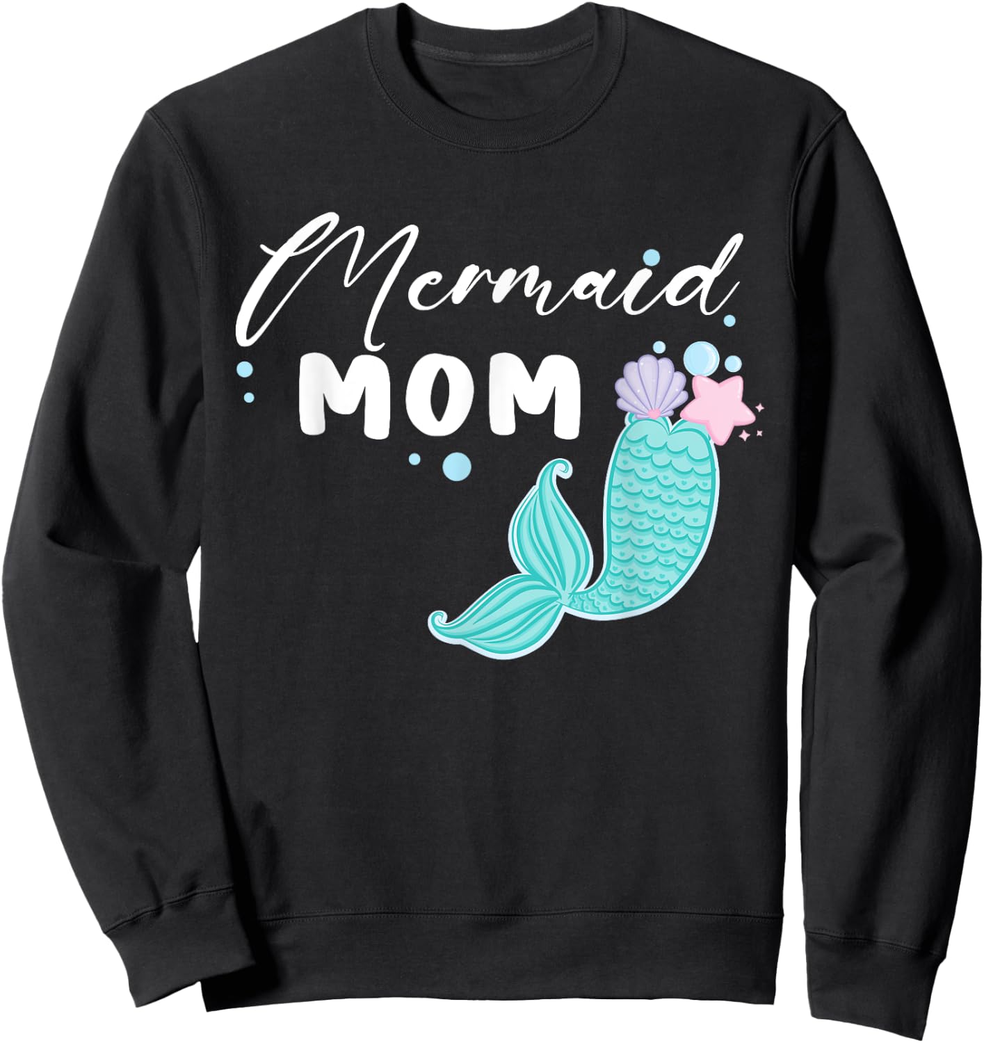 Funny Mom Mermaid Matching Family Party Mother's Day Sweatshirt - Sweatshirt | Black