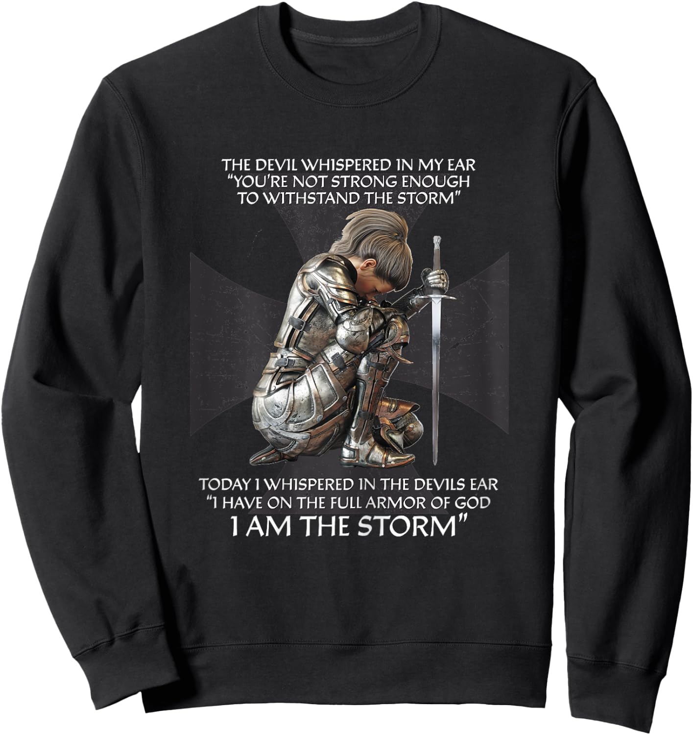 Distressed I Am The Storm Armor of God Christian Graphic Sweatshirt - Sweatshirt | Black