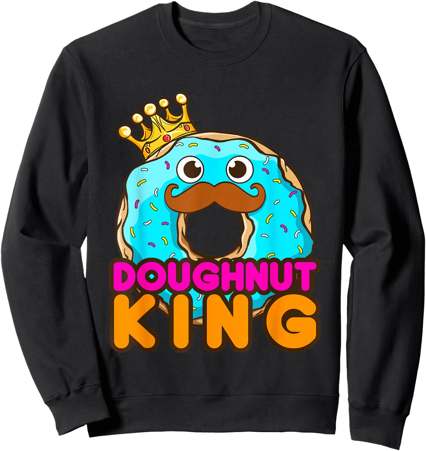 Doughnut King Funny Donut Donuts Men Boys Sweatshirt - Sweatshirt | Black
