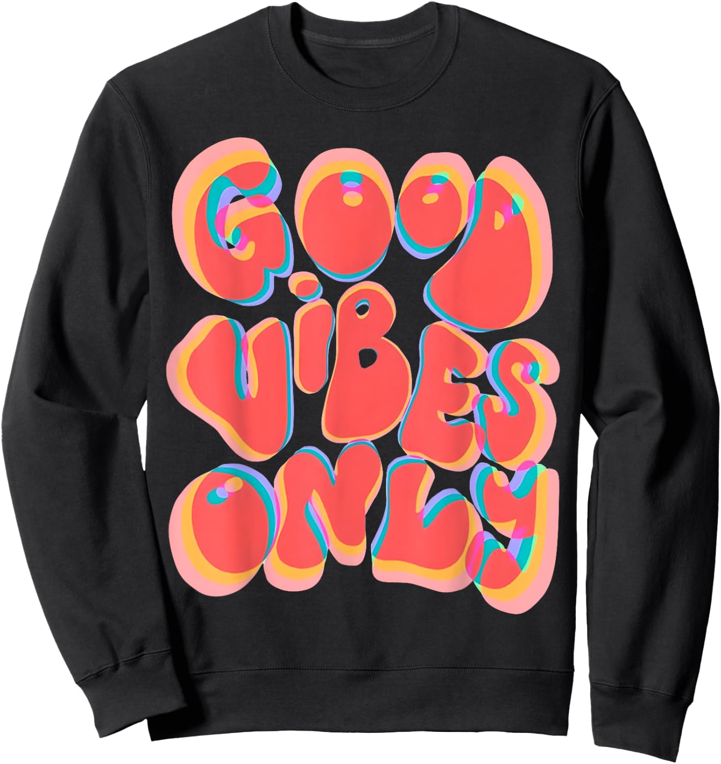 Good Vibes Only Trippy Vaporwave Techno Rave EDM Music Party Sweatshirt - Sweatshirt | Black