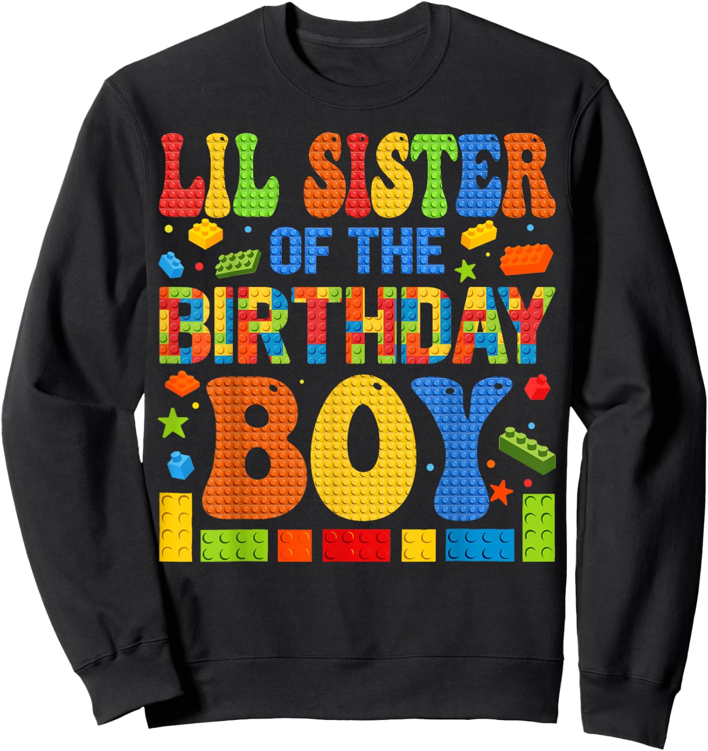 Lil Sister Of The Birthday Boy Building Block Birthday Party Sweatshirt - Sweatshirt | Black