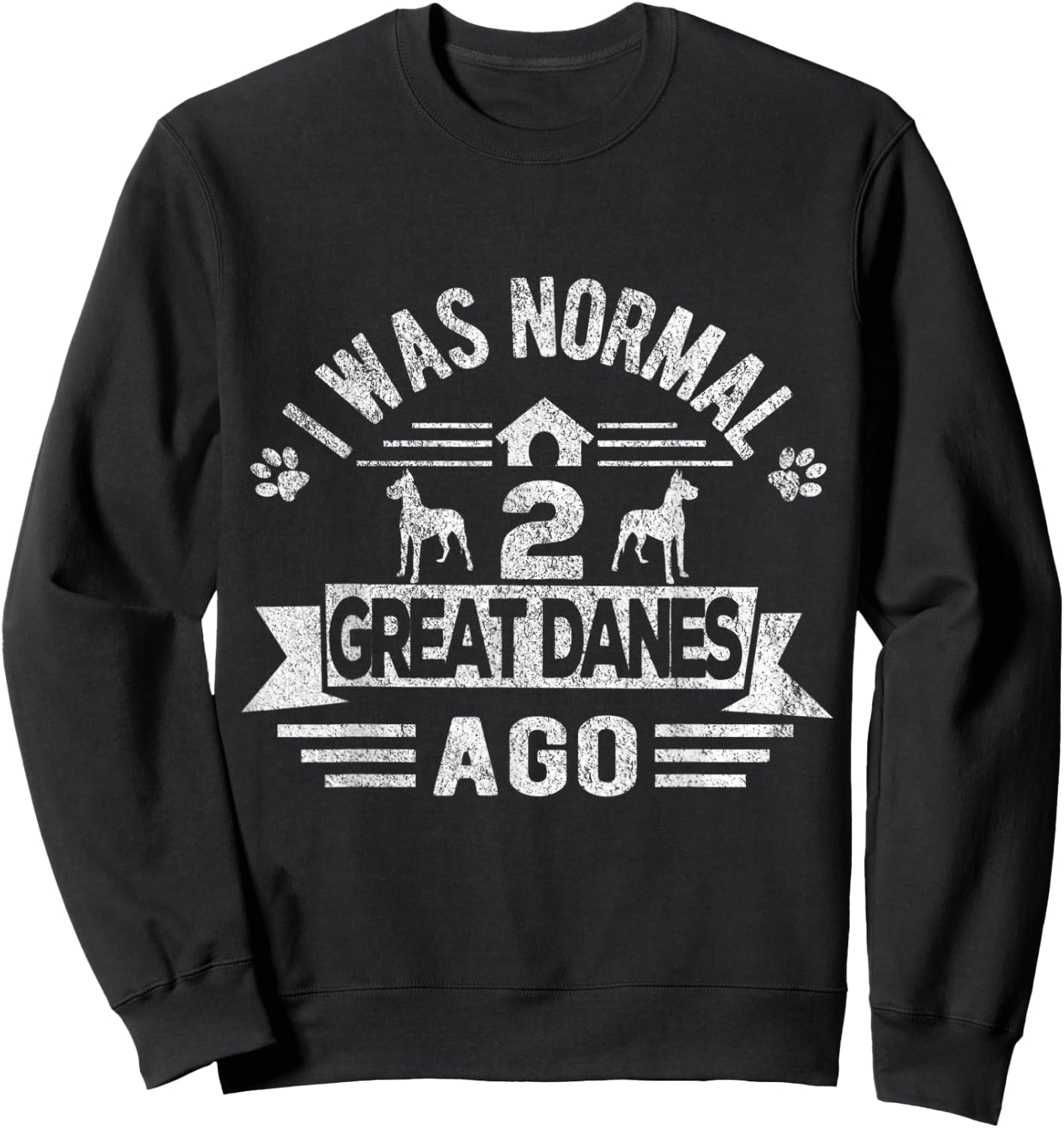 Funny Two Great Danes Dog Owner Great Dane Mom Retro Sweatshirt - Sweatshirt | Black