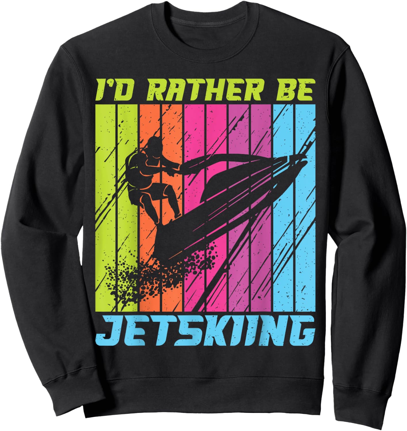 I would rather be Jetskiing Jetski Sweatshirt - Sweatshirt | Black