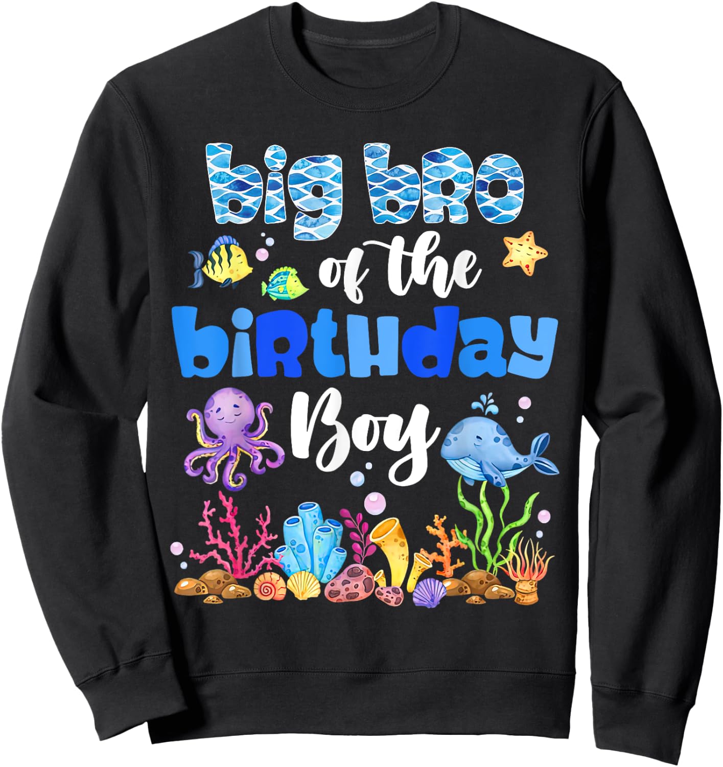 Big Brother Of The Birthday Boy Sea Fish Ocean Animals Sweatshirt - Sweatshirt | Black