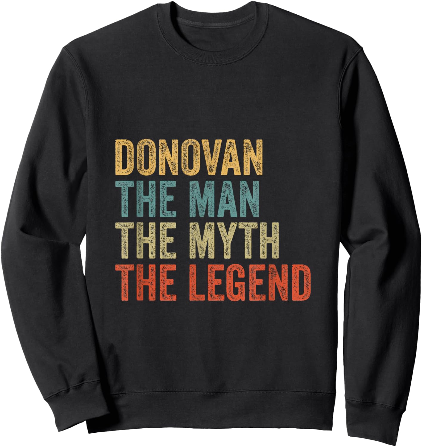 Donovan the man the myth the legend Sweatshirt - Sweatshirt | Black