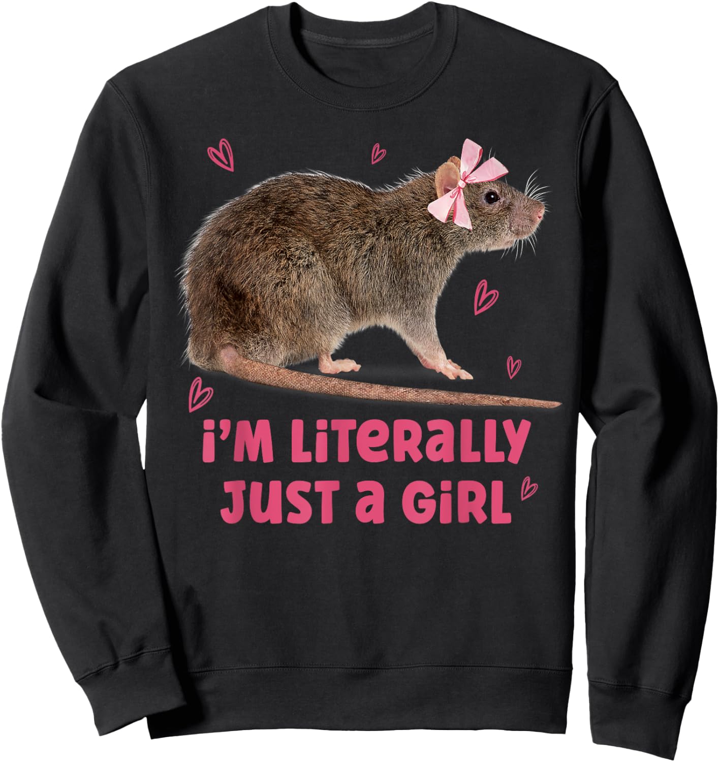 I'm Literally Just A Girl Funny Rat Pet Lover Sweatshirt - Sweatshirt | Black