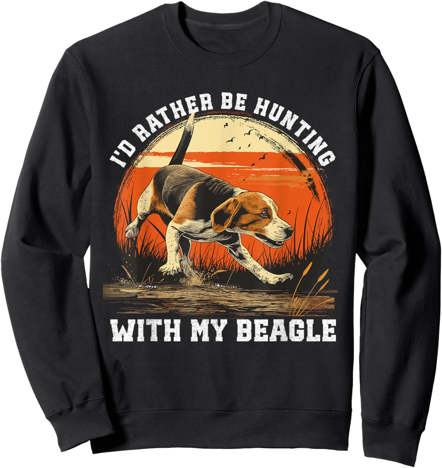 Dog Hunter I'd Rather Be Beagle Hunting Women Sweatshirt - Sweatshirt | Black