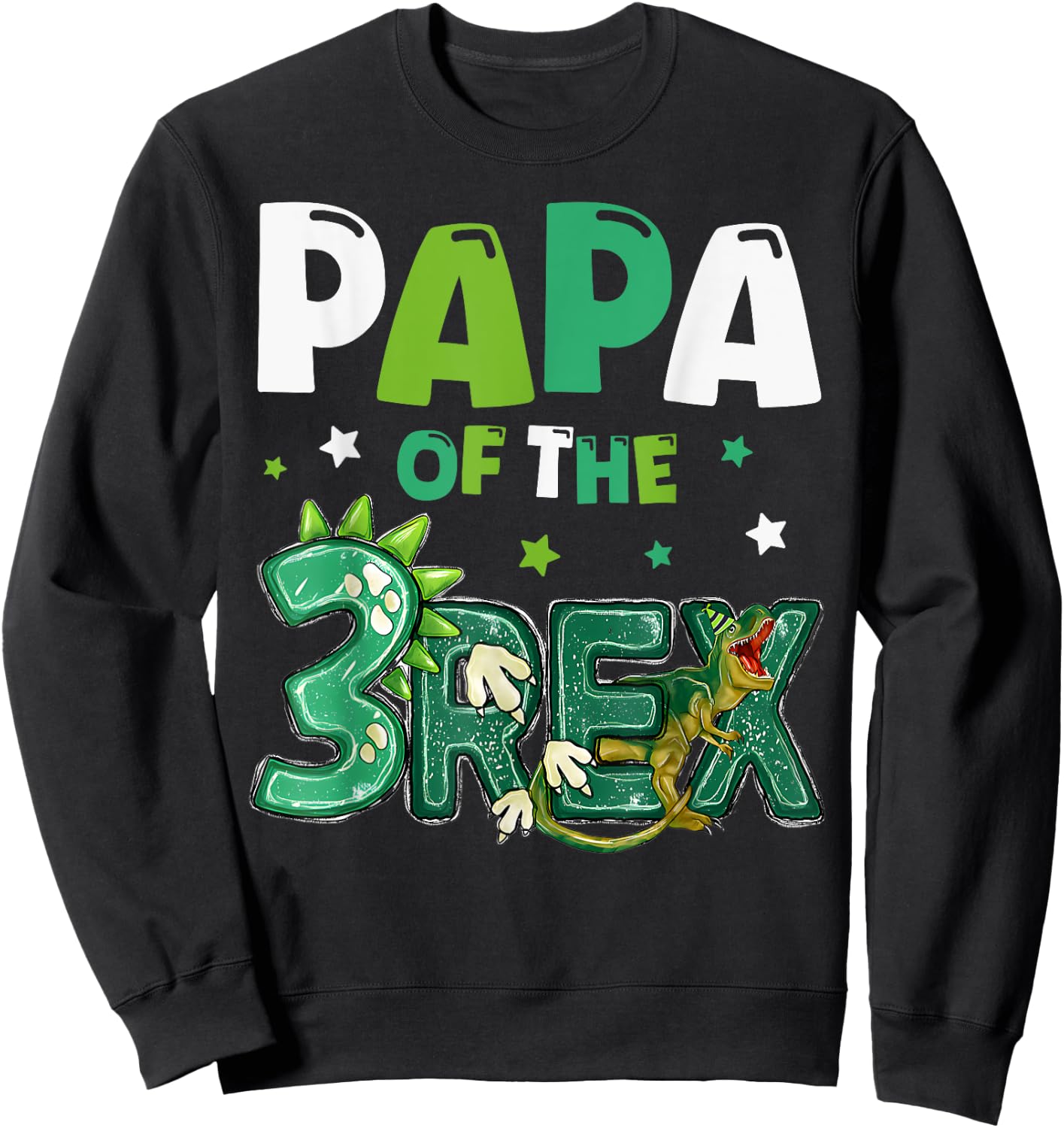 Papa of the Three Rex Birthday Dinosaur Family Matching Sweatshirt - Sweatshirt | Black