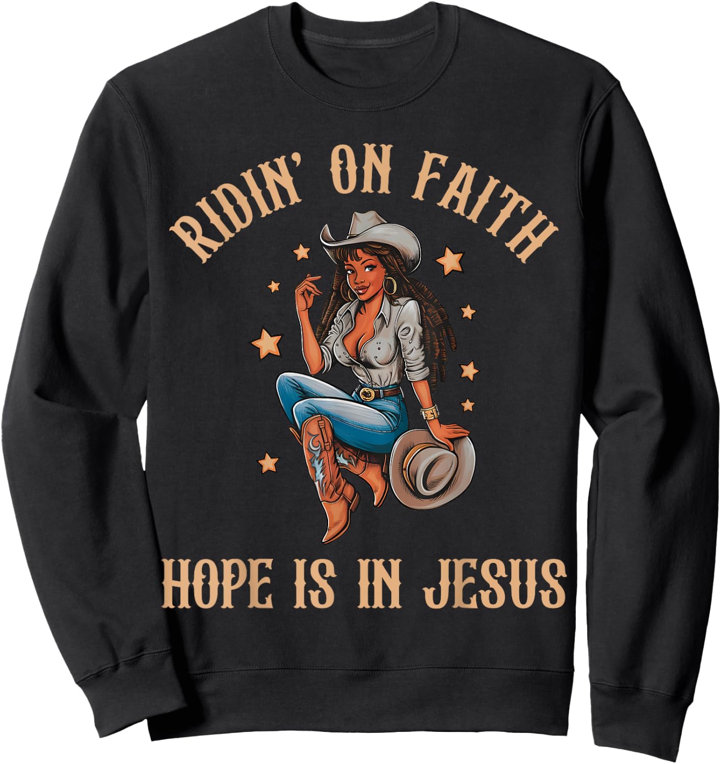 Ridin' On Faith Hope is in Jesus Black Cowgirl Christian Sweatshirt - Sweatshirt | Black