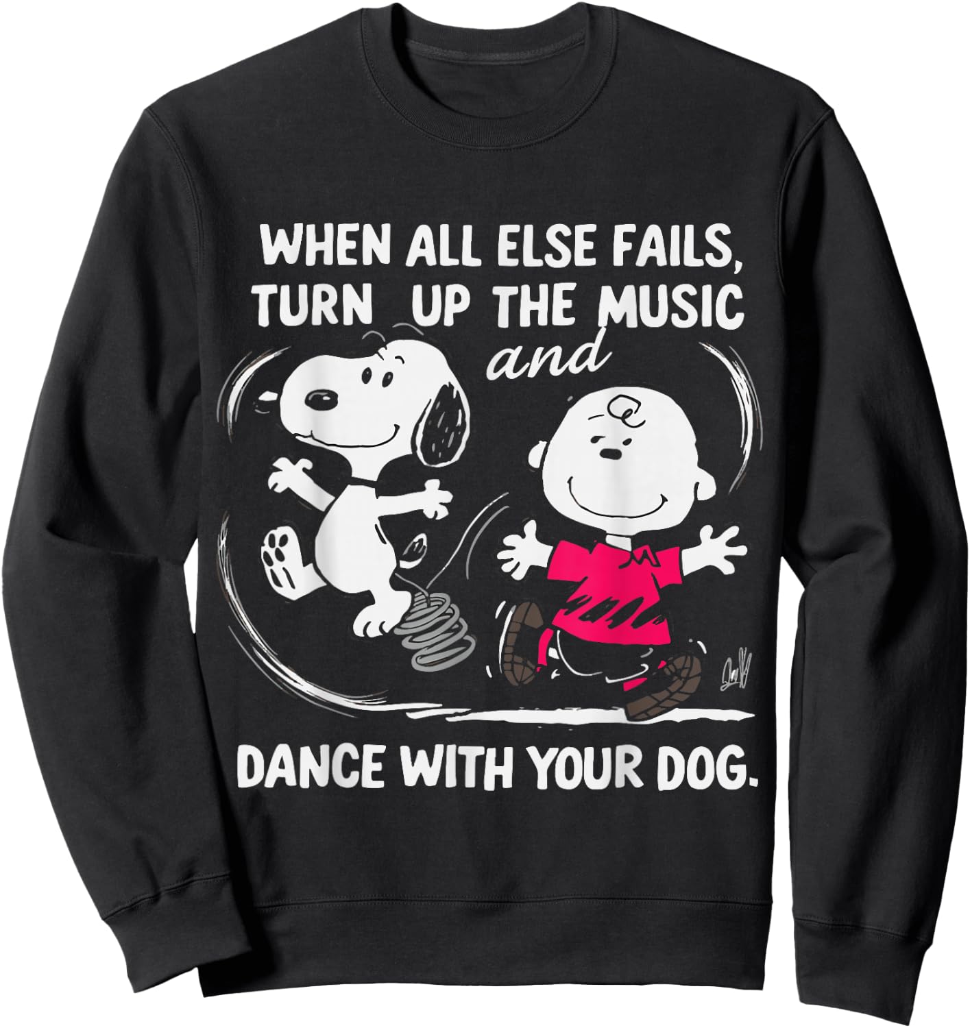When All Else Fails Turn Up The Music & Dance With Your Dog Sweatshirt - Sweatshirt | Black