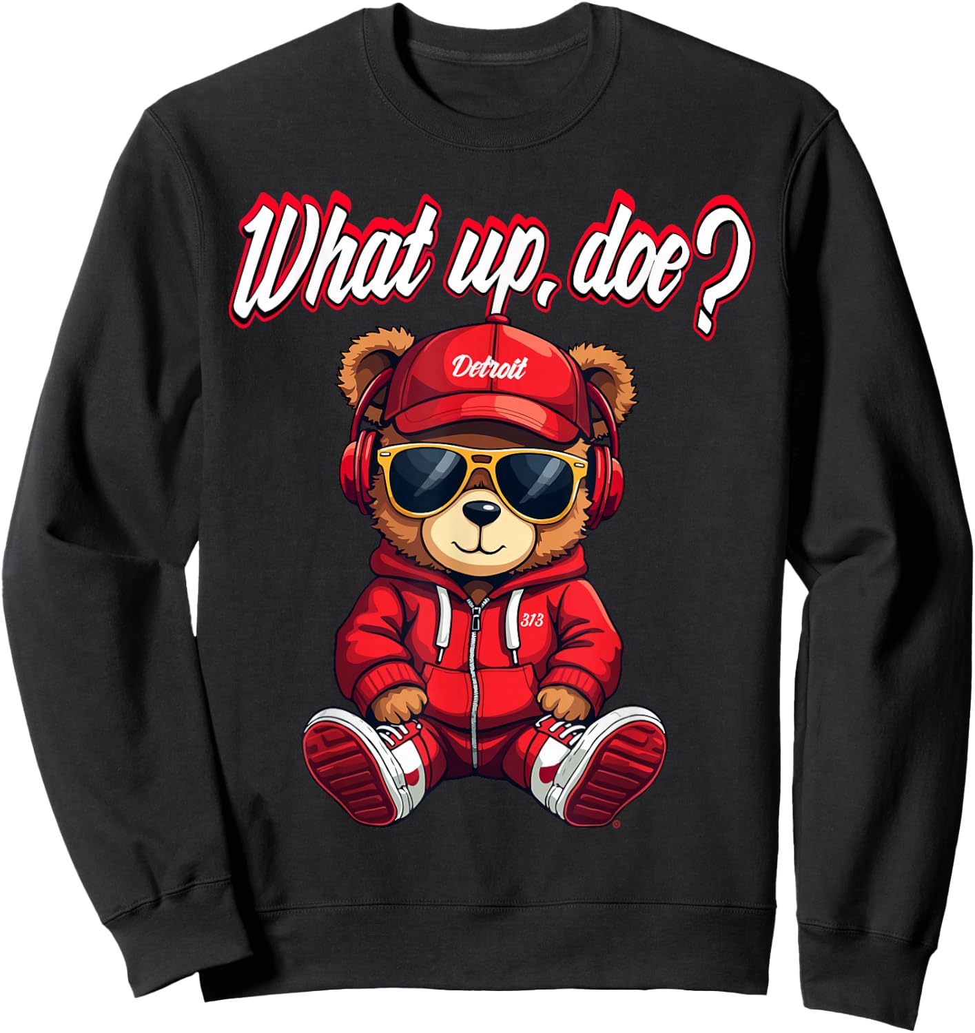 "What Up Doe" Detroit Teddy Bear– Adorable Detroit-Inspired Sweatshirt - Sweatshirt | Black