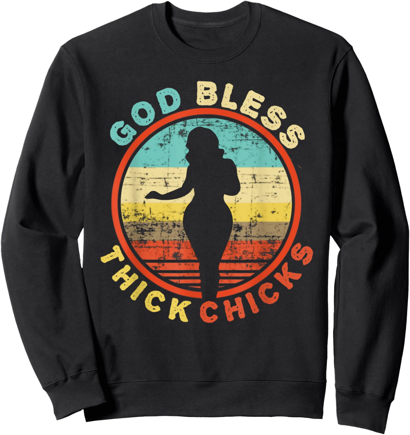 God Bless Thick Chicks Funny Thick Women Girl Christmas Sweatshirt - Sweatshirt | Black