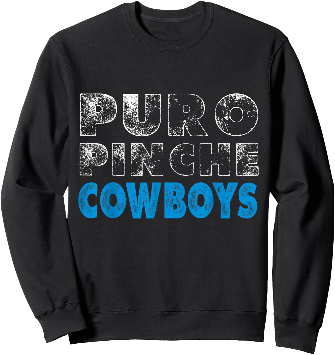 Puro Pinche Cowboys Sweatshirt - Sweatshirt | Black