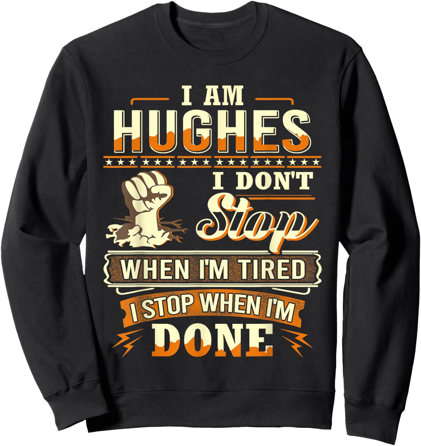I am Hughes Shirt Personalized Hughes Last Name Sweatshirt - Sweatshirt | Black
