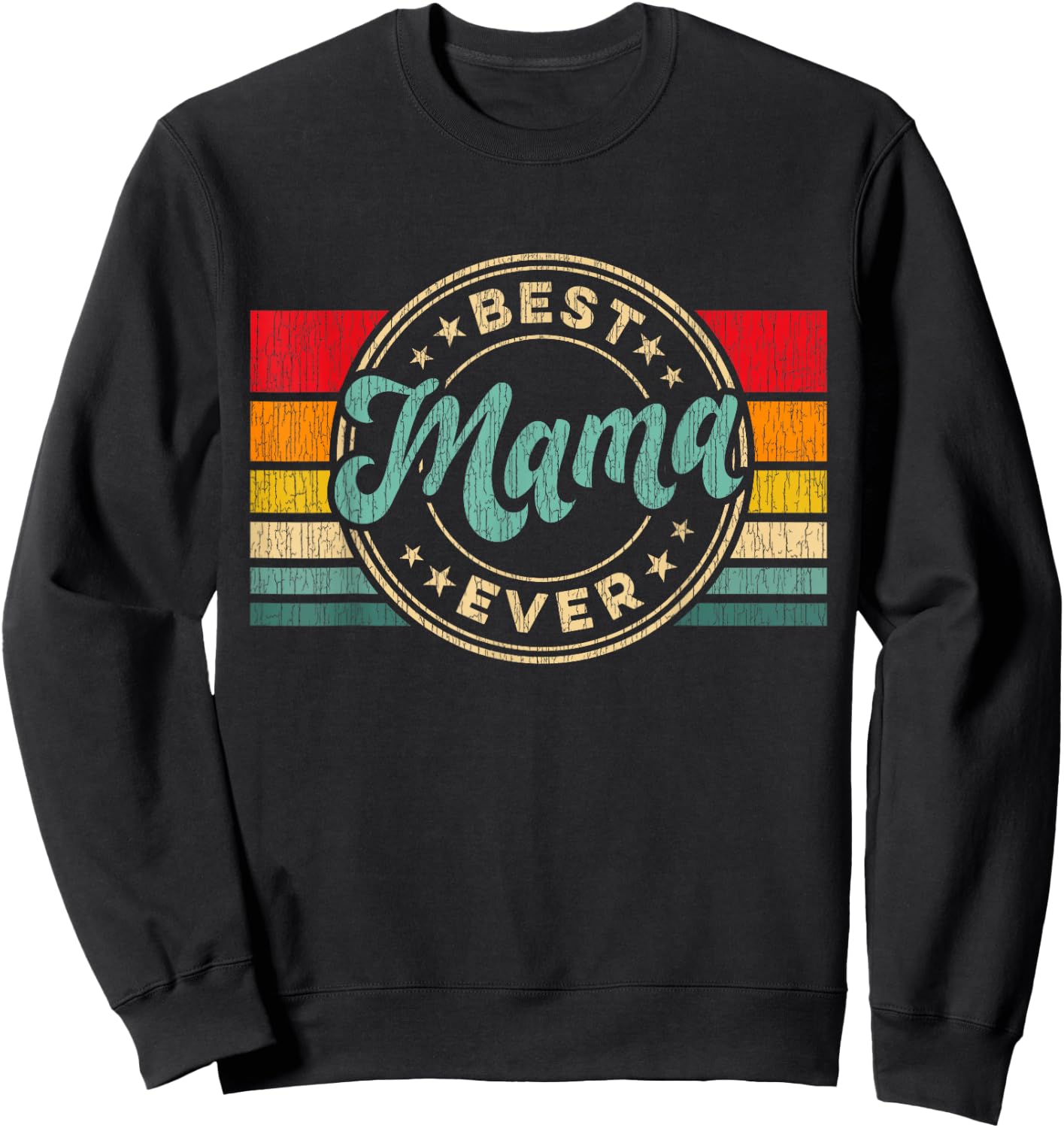 Best Mama Ever Vintage Retro Mother's Day Gift Sweatshirt - Sweatshirt | Black