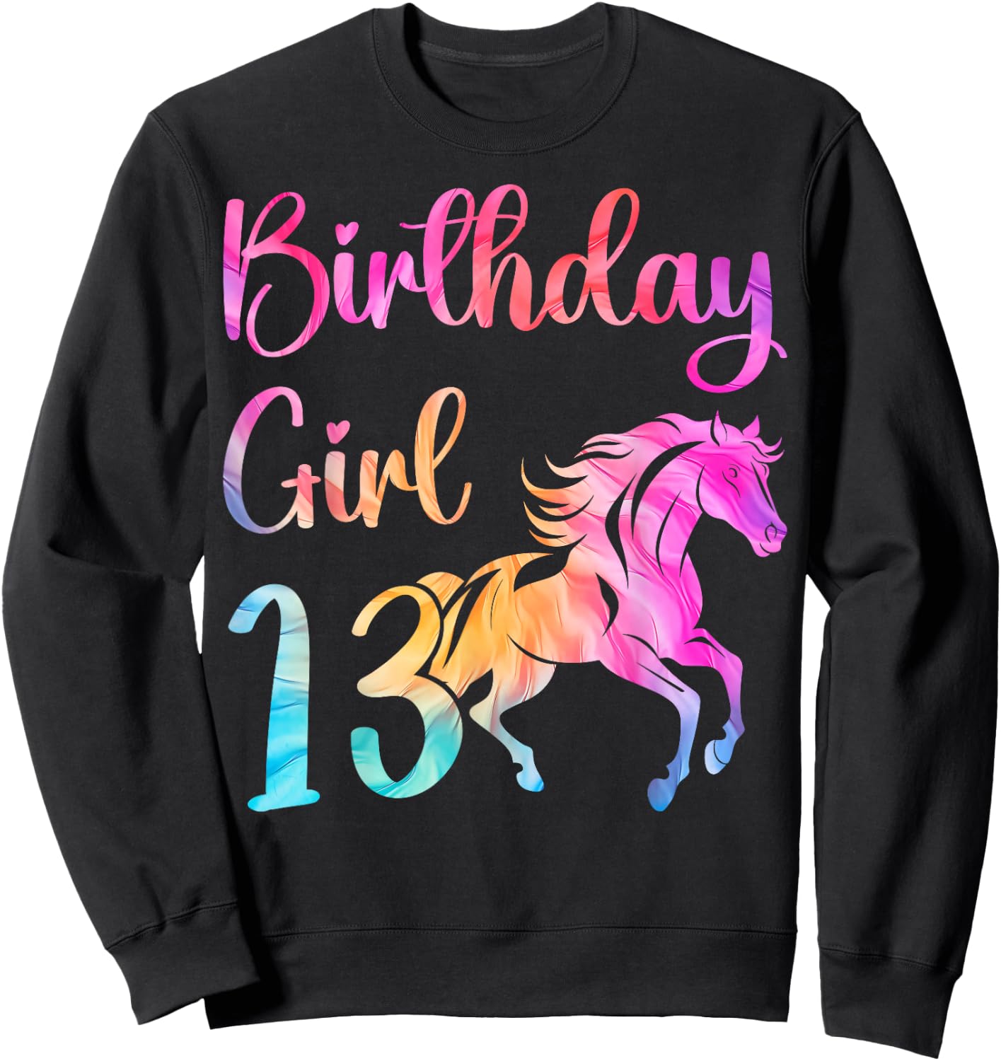 13th Birthday Horse 13 Year Old Girl Birthday Horse Lovers Sweatshirt - Sweatshirt | Black