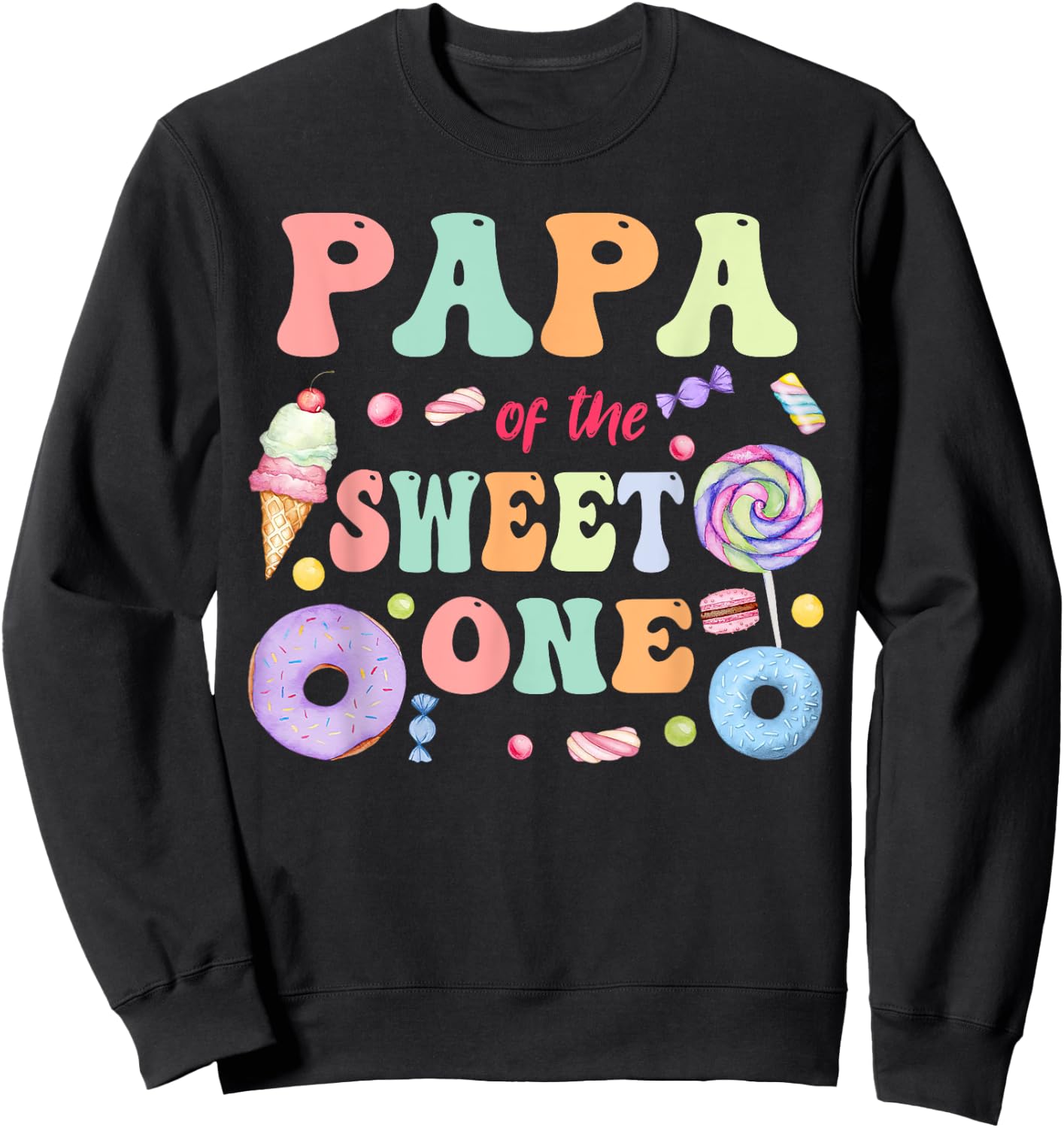 Papa of The Sweet One Lollipop Candy Birthday Party Family Sweatshirt - Sweatshirt | Black
