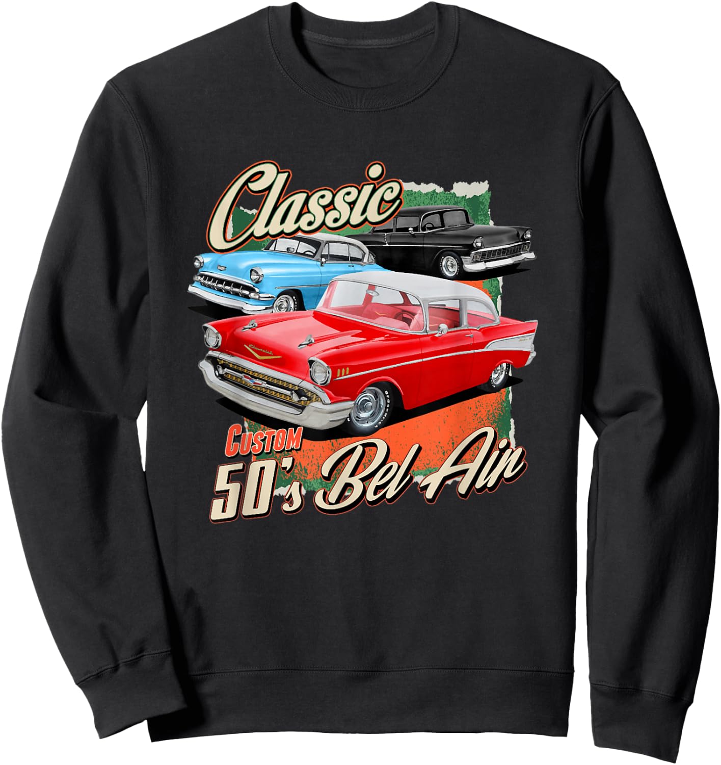 50s Bel Air Vintage Classic Car 1953 1955 1956 1957 57 55 Sweatshirt - Sweatshirt | Black