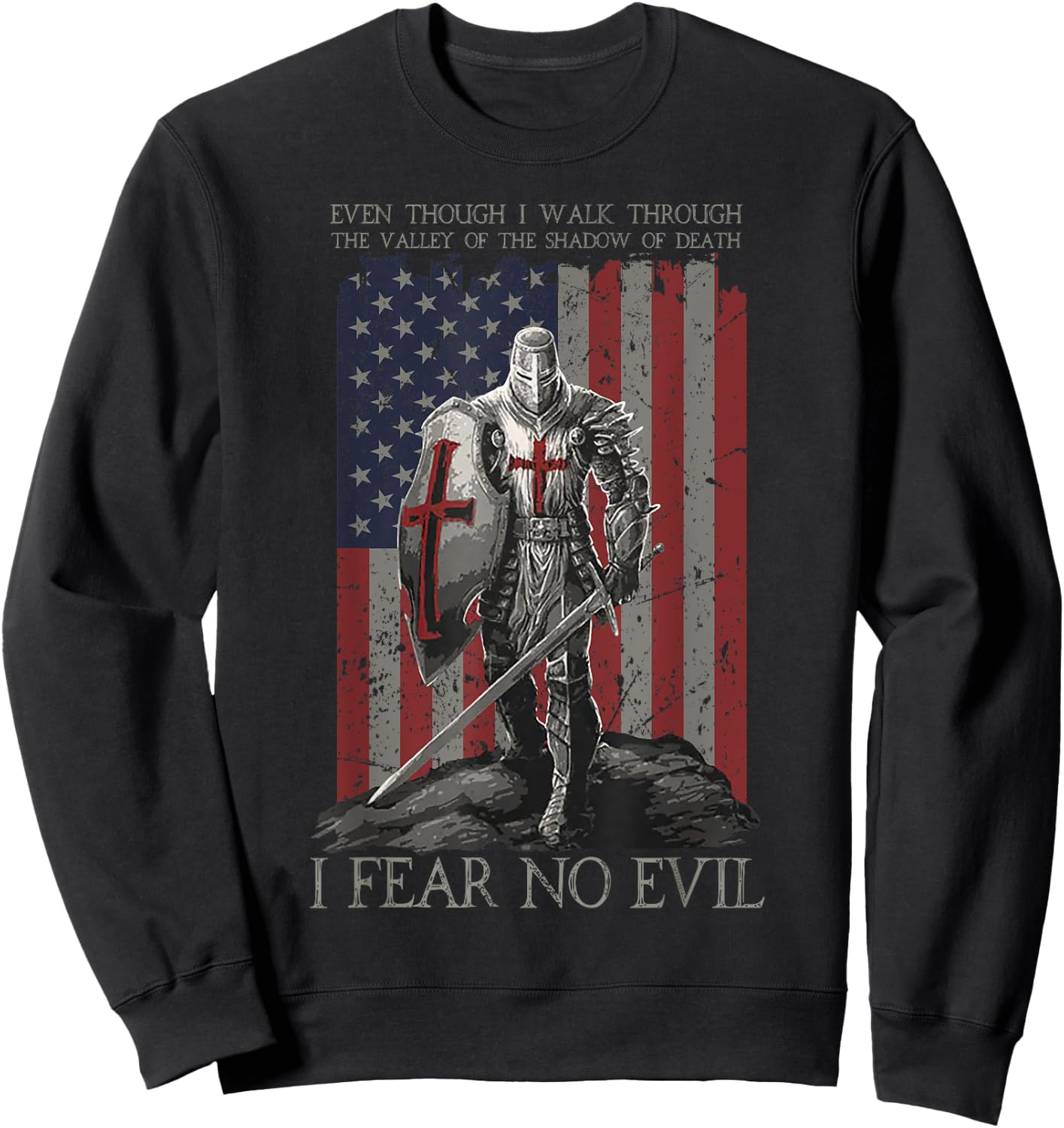 Even Though I Walk Through The Valley Of The Shadow Of Death Sweatshirt - Sweatshirt | Black
