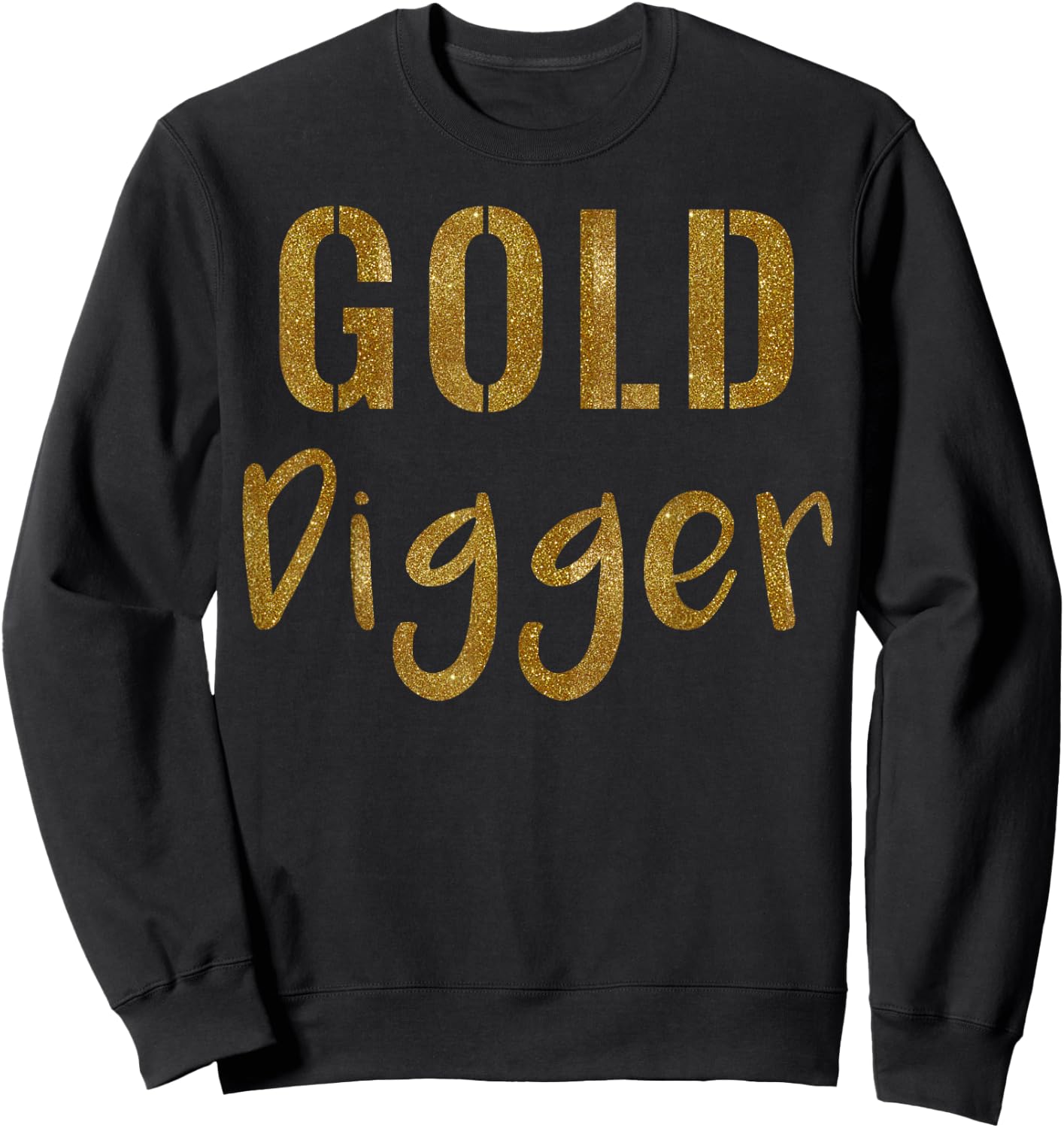 Gold Digger Sweatshirt - Sweatshirt | Black