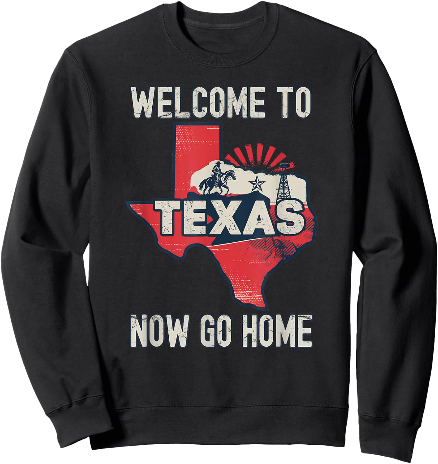 Funny Welcome To Texas Retro Design, Funny Texas Sweatshirt - Sweatshirt | Black