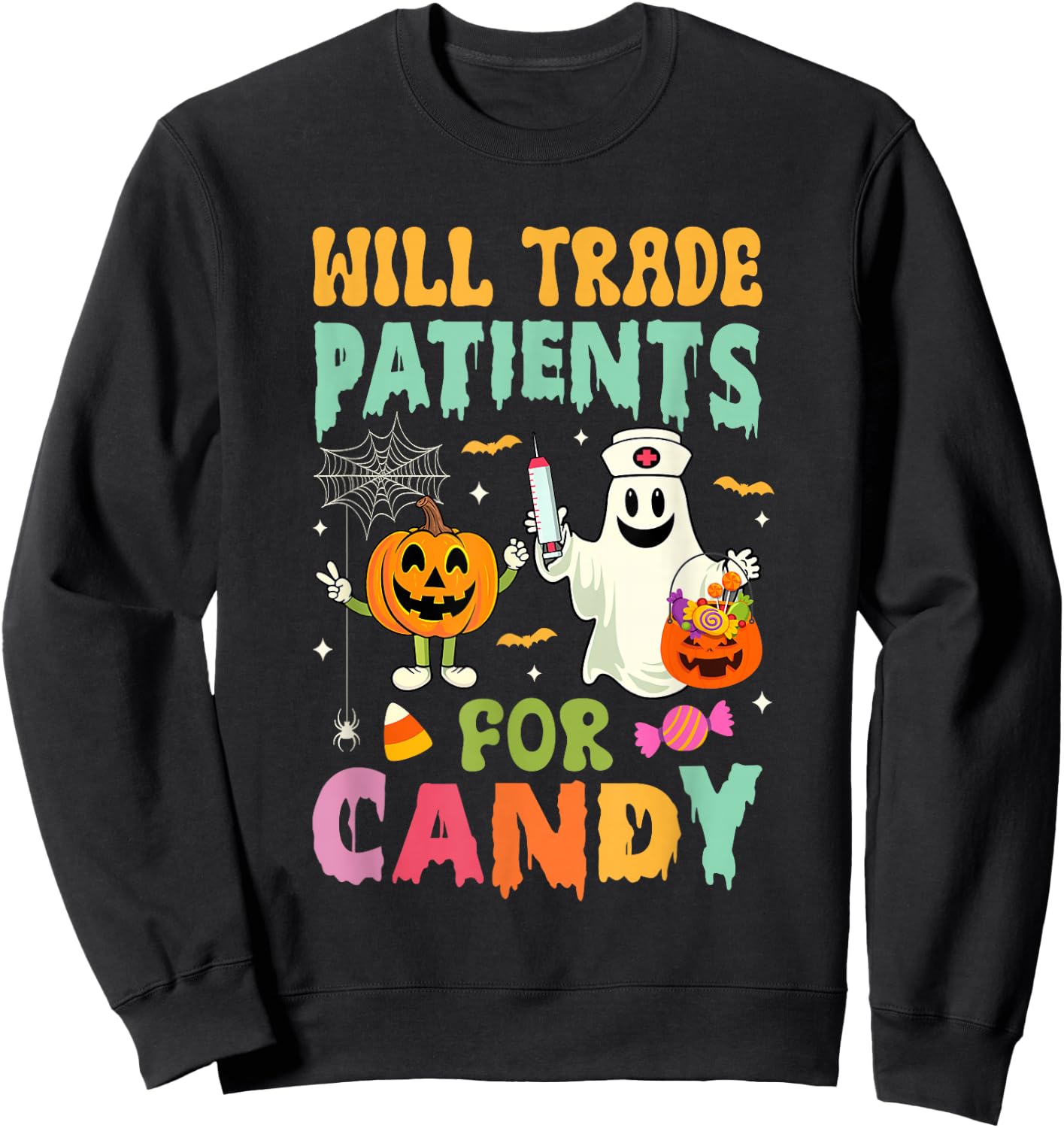 Will Trade Patients For Candy Funny Nurse Halloween Costume Sweatshirt - Sweatshirt | Black